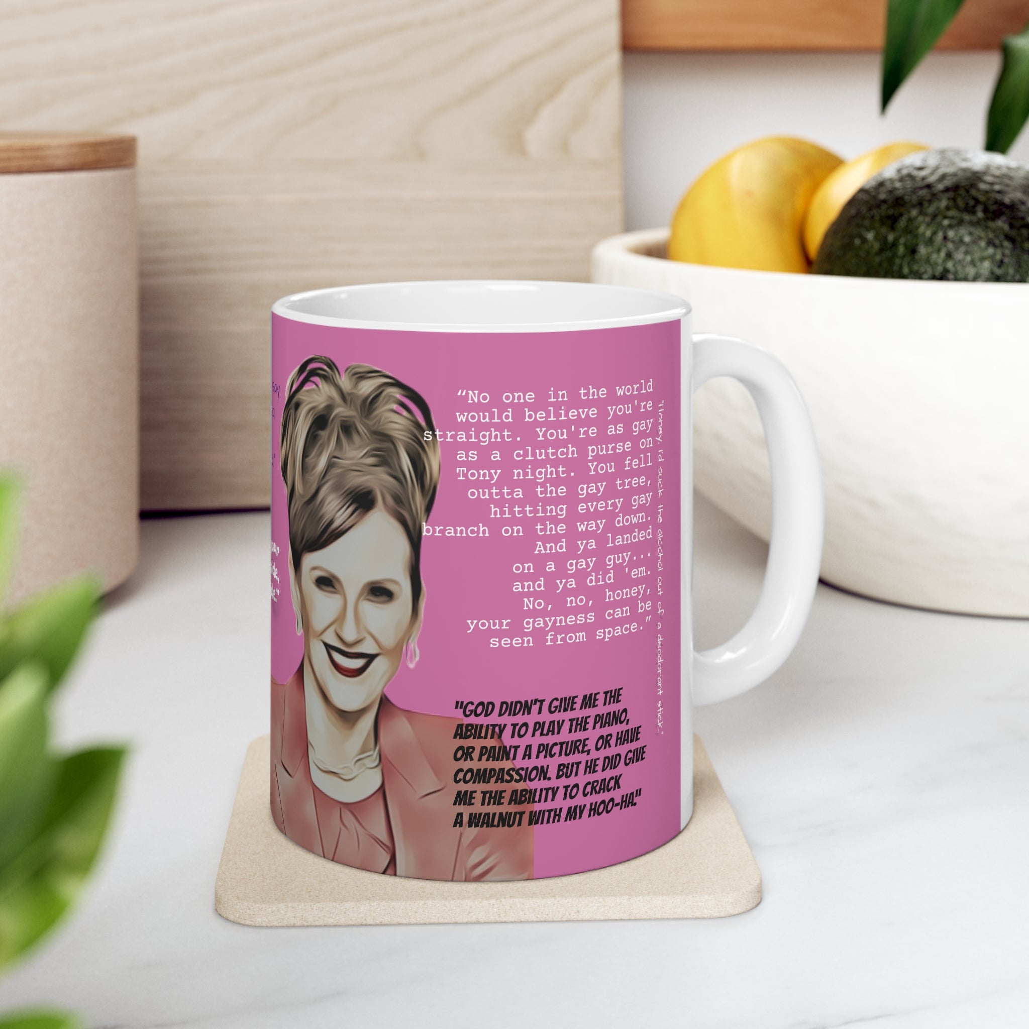 Will and Grace Karen Walker Quotes-  White Ceramic Mug - Creations by Chris and Carlos