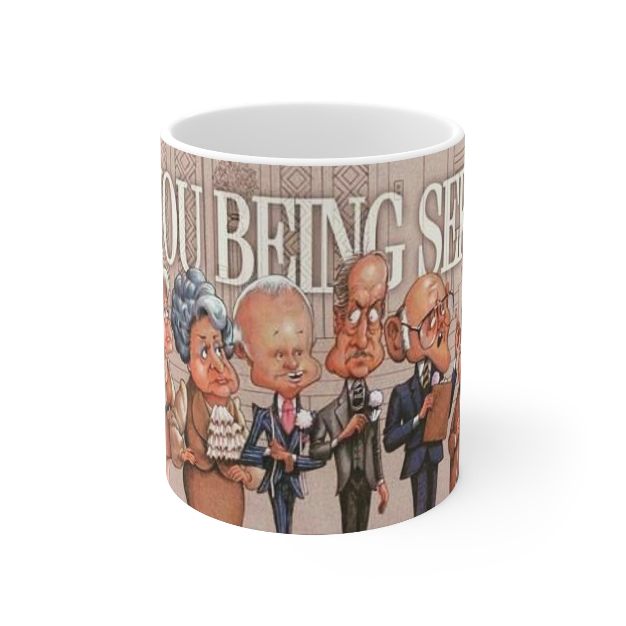 Are you being served- White Ceramic Mug - Creations by Chris and Carlos