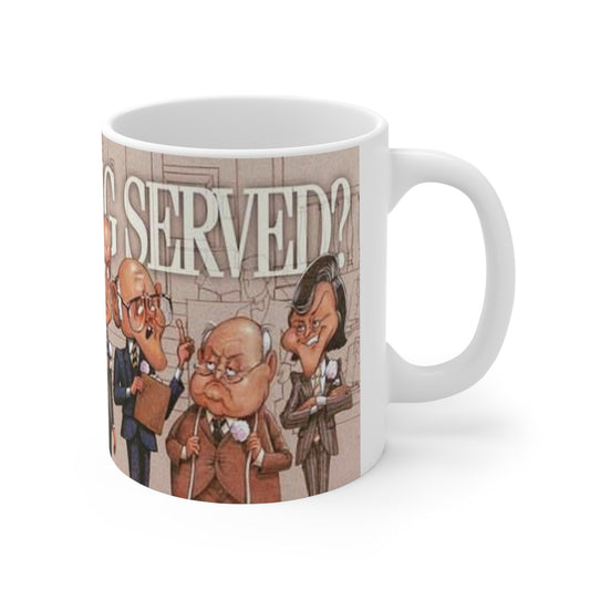 Are you being served- White Ceramic Mug - Creations by Chris and Carlos