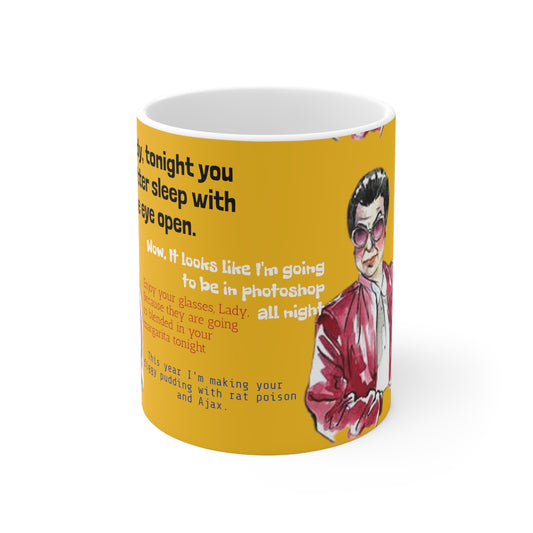 Will and Grace Rosario Quotes-  White Ceramic Mug - Creations by Chris and Carlos
