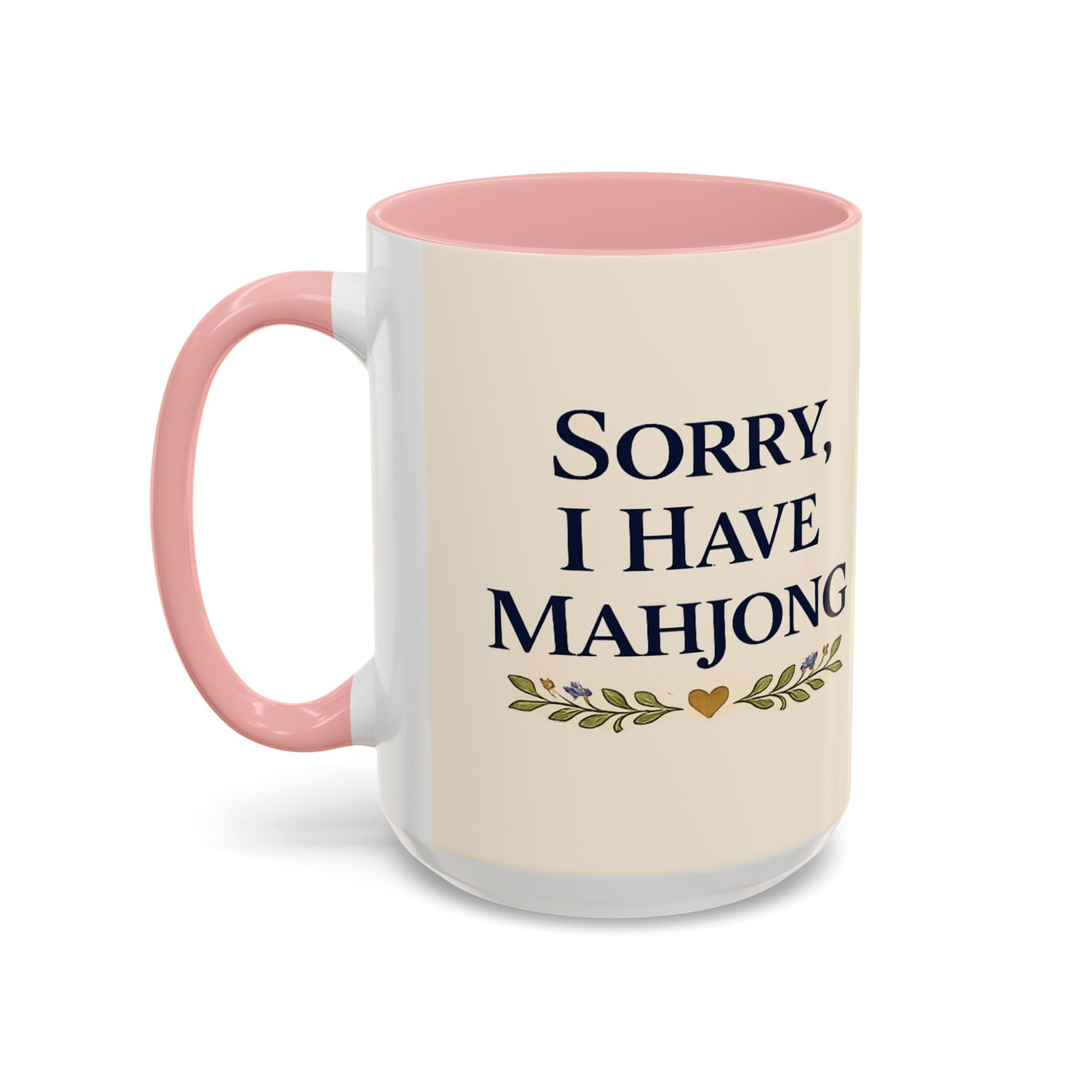 Sorry, I Have Mahjong Accent Coffee Mug — 11/15oz Pink Inner & Handle