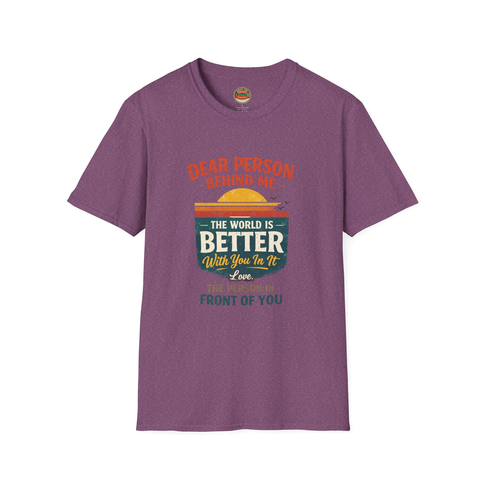 Inspirational Quote T-Shirt — "The World Is Better With You In It" - Creations by Chris and Carlos