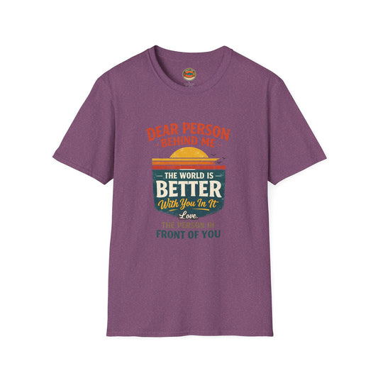 Inspirational Quote T-Shirt — "The World Is Better With You In It" - Creations by Chris and Carlos