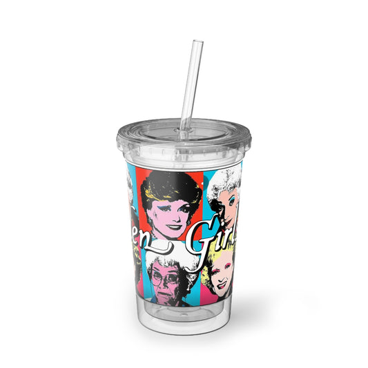 The Golden Girls 80's TV Show- Suave Acrylic Cup - Creations by Chris and Carlos