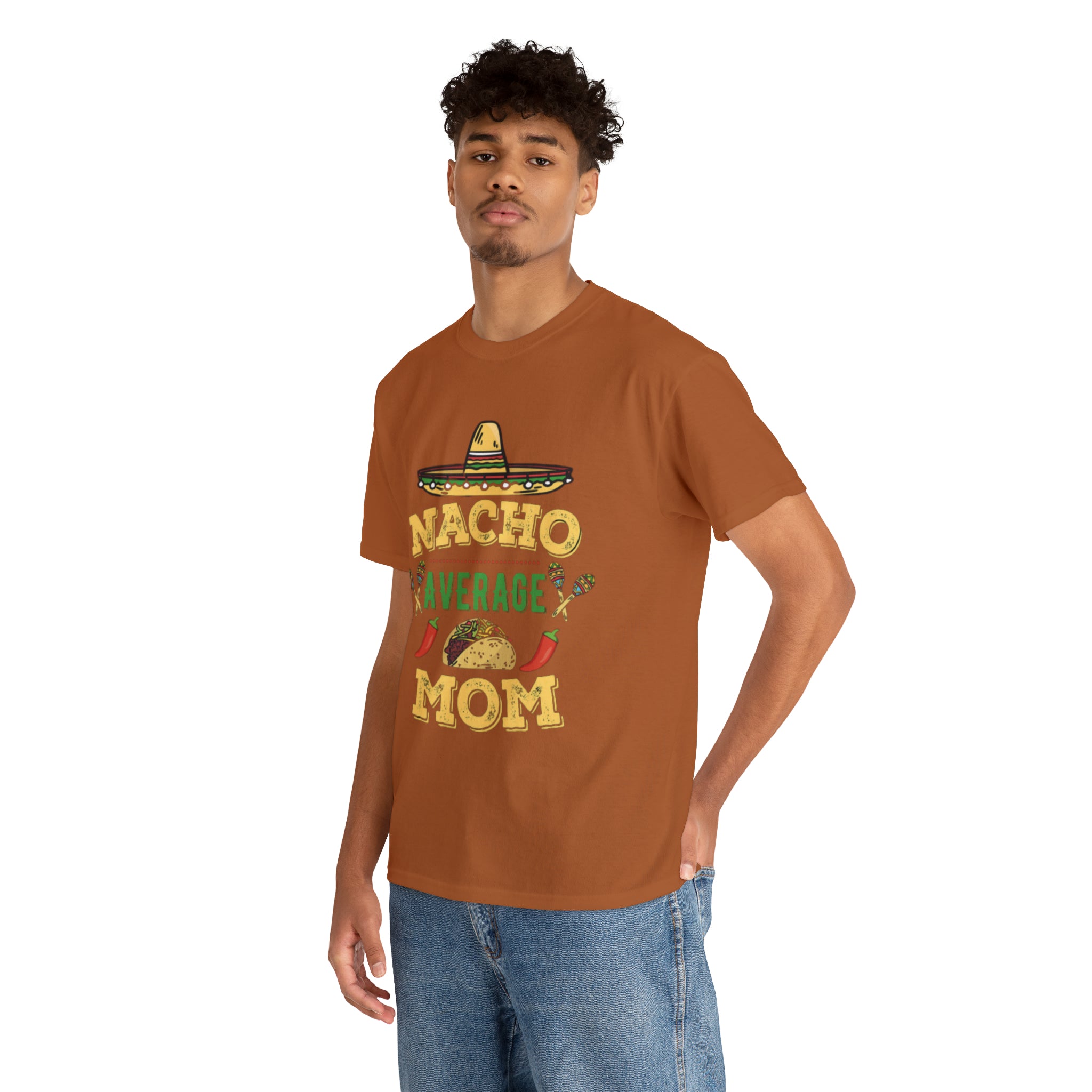 Nacho Average Mom- Unisex Heavy Cotton T-Shirt - Creations by Chris and Carlos
