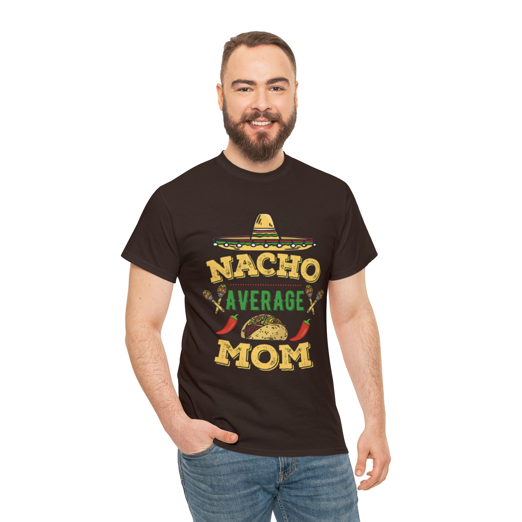 Nacho Average Mom- Unisex Heavy Cotton T-Shirt - Creations by Chris and Carlos