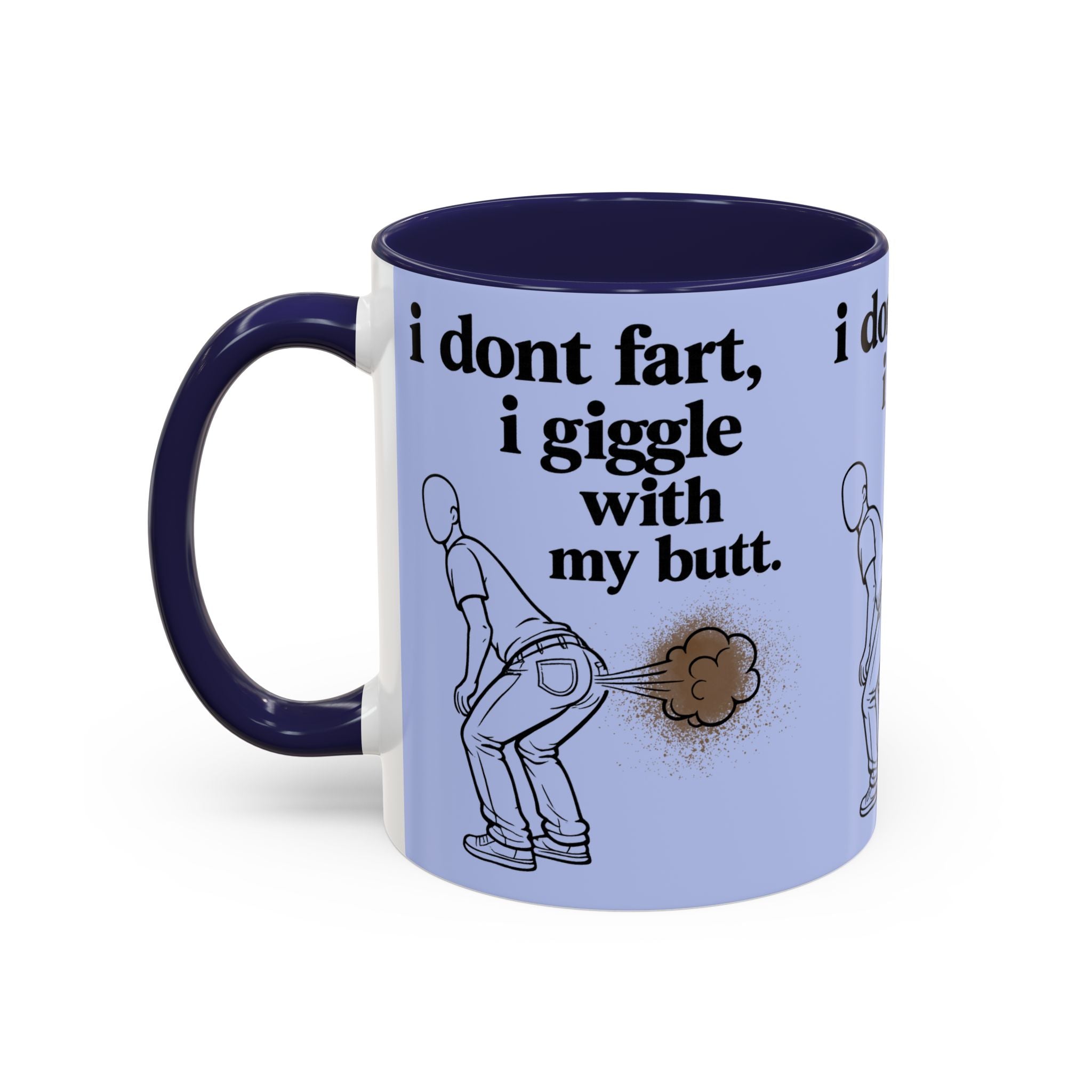 Funny Coffee Mug — “I Don’t Fart, I Giggle With My Butt” Accent Mug - Creations by Chris and Carlos