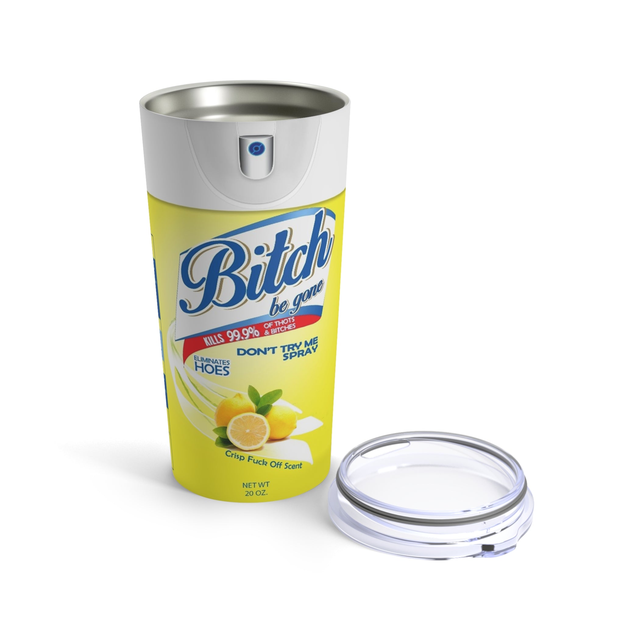 Bitch be Gone "Lysol" Lemon Scented-Tumbler 20oz - Creations by Chris and Carlos