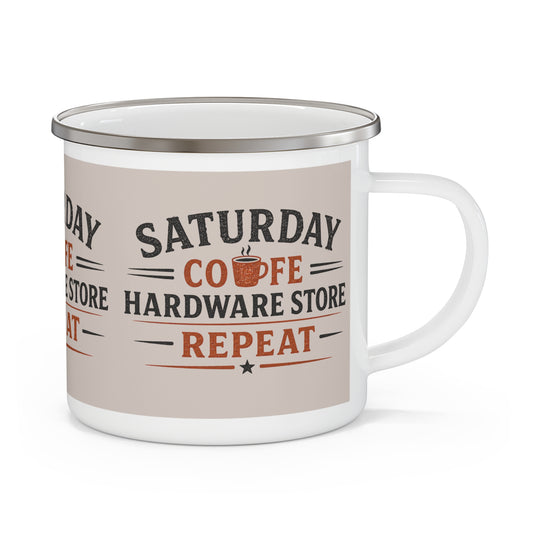 Enamel Mug — "Saturday: Coffee, Hardware Store, Repeat" Vintage Camping Cup - Creations by Chris and Carlos