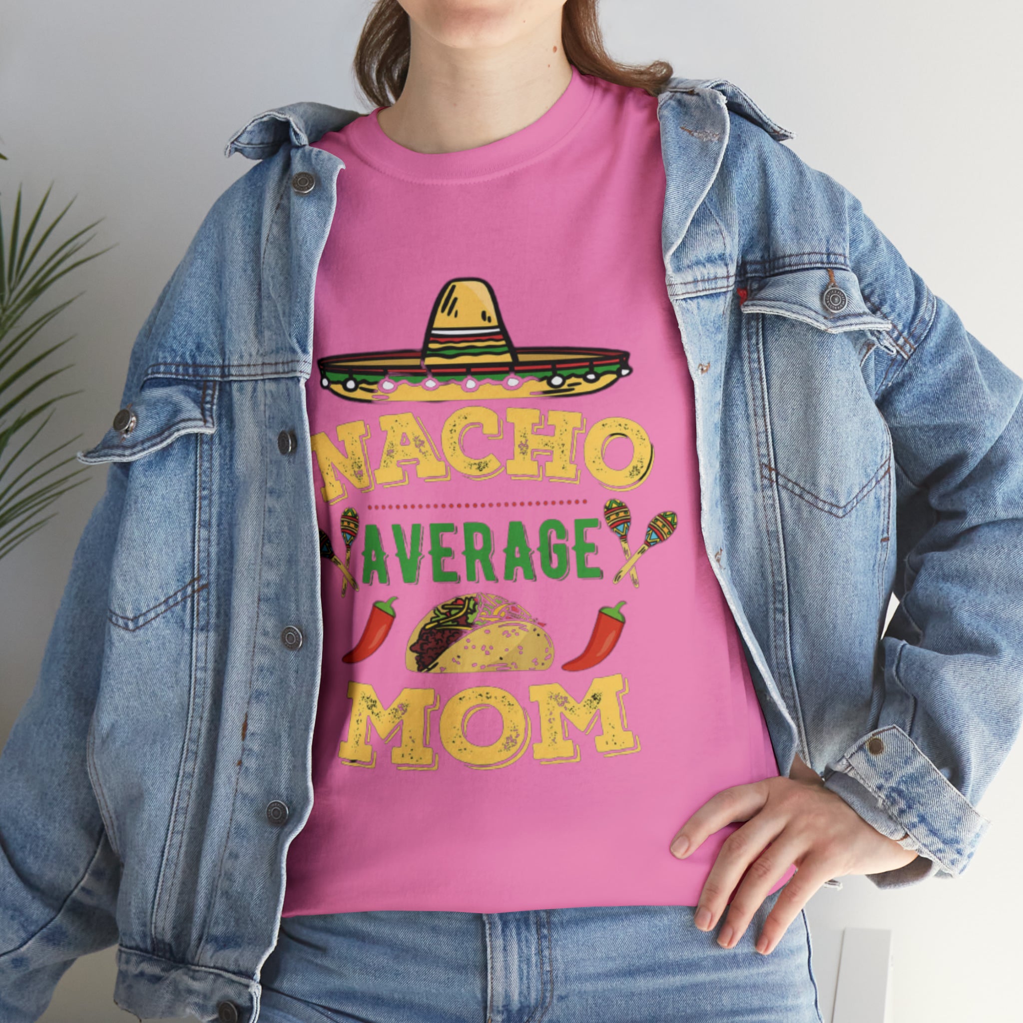 Nacho Average Mom- Unisex Heavy Cotton T-Shirt - Creations by Chris and Carlos