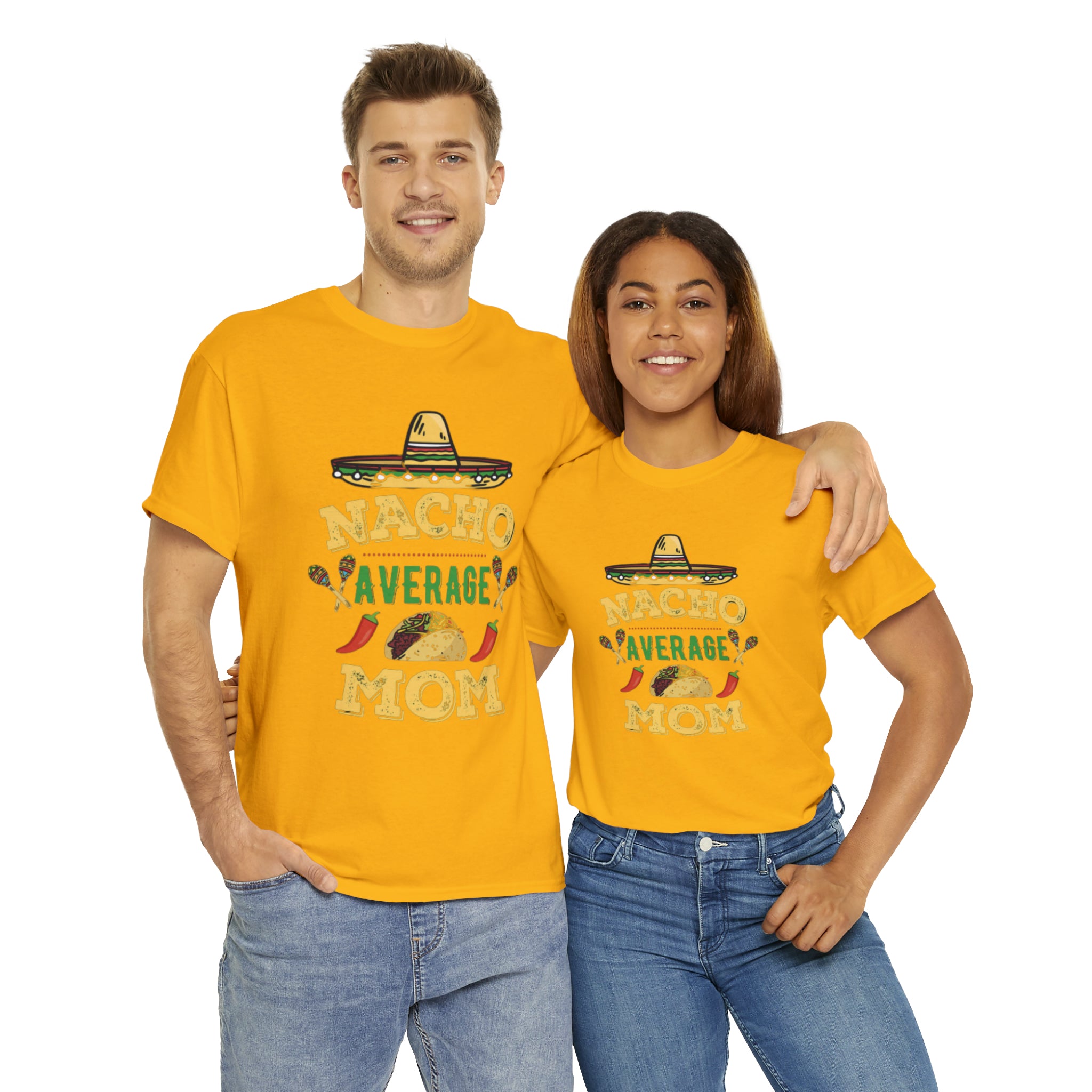 Nacho Average Mom- Unisex Heavy Cotton T-Shirt - Creations by Chris and Carlos