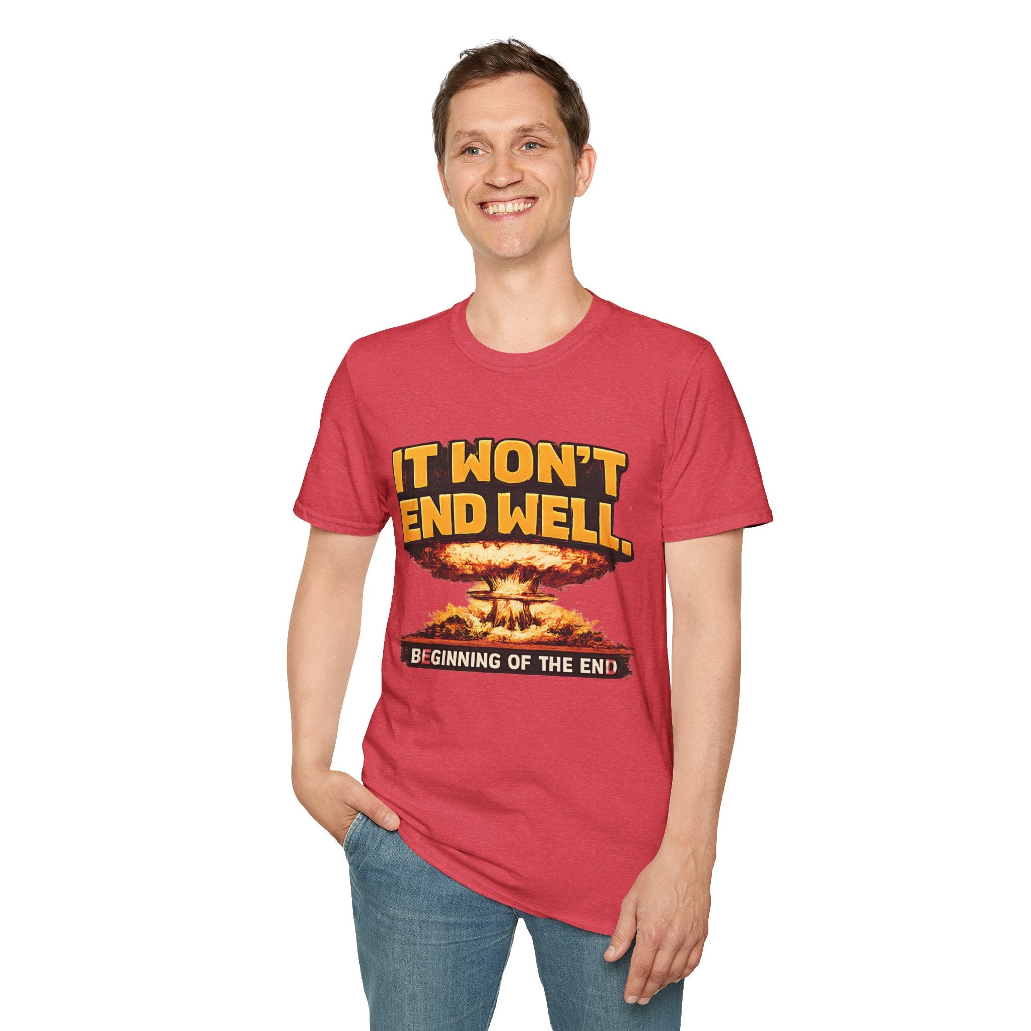 Apocalyptic Graphic T-Shirt — "It Won't End Well" Mushroom Cloud Design - Creations by Chris and Carlos