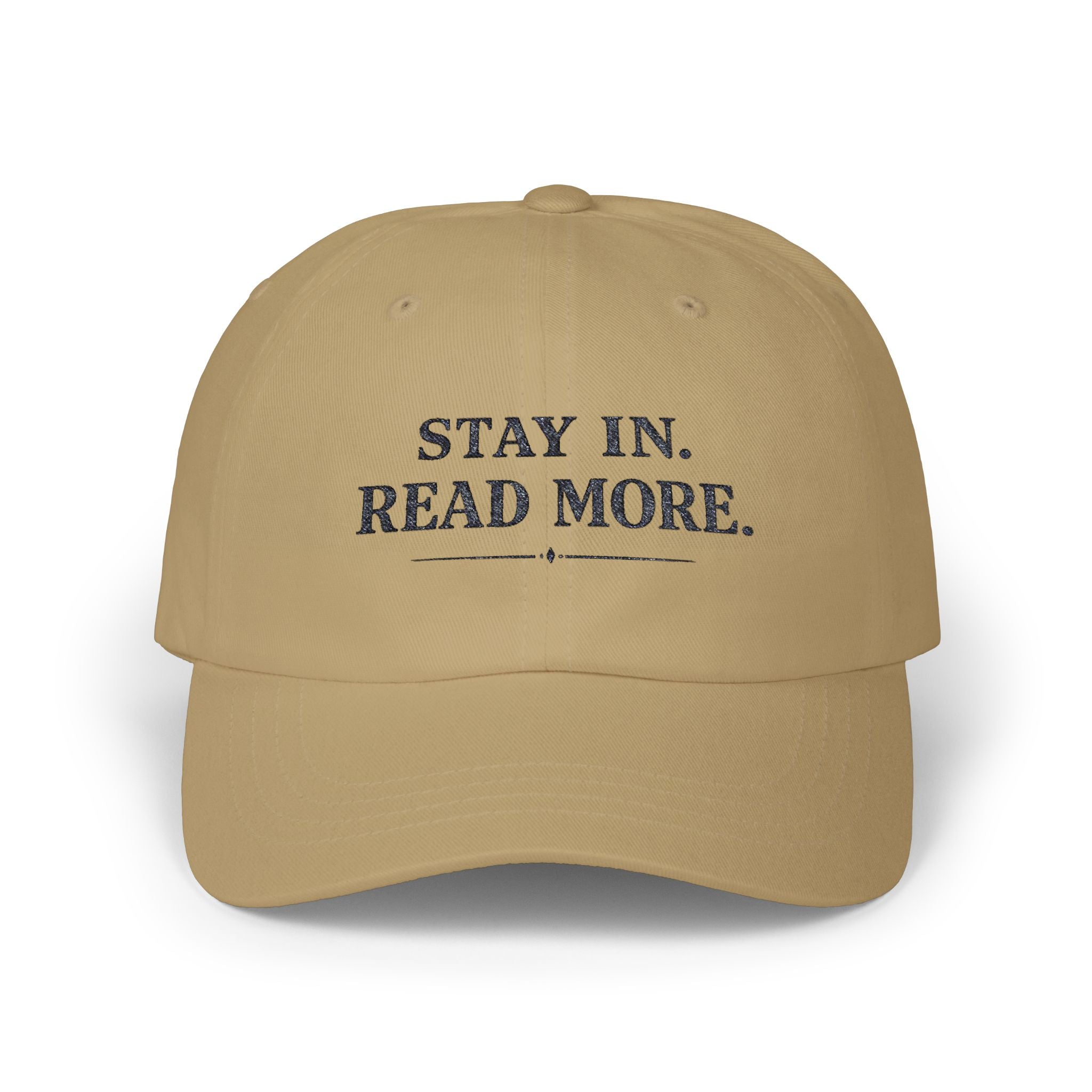 Dad Cap — "Stay In. Read More." Embroidered White Baseball Hat - Creations by Chris and Carlos