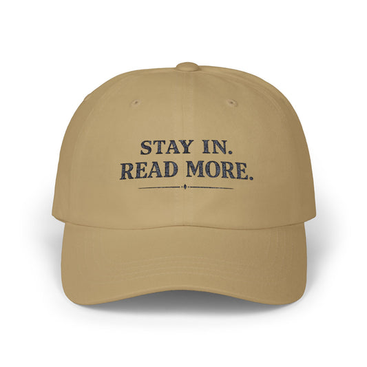 Dad Cap — "Stay In. Read More." Embroidered White Baseball Hat - Creations by Chris and Carlos