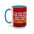 I'll Put You in the Trunk- Accent Coffee Mug (11, 15oz)