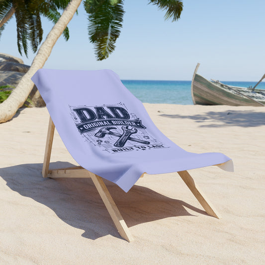 Beach Towel — "Dad: Original Builder, Built to Last" Tool Graphic - Creations by Chris and Carlos