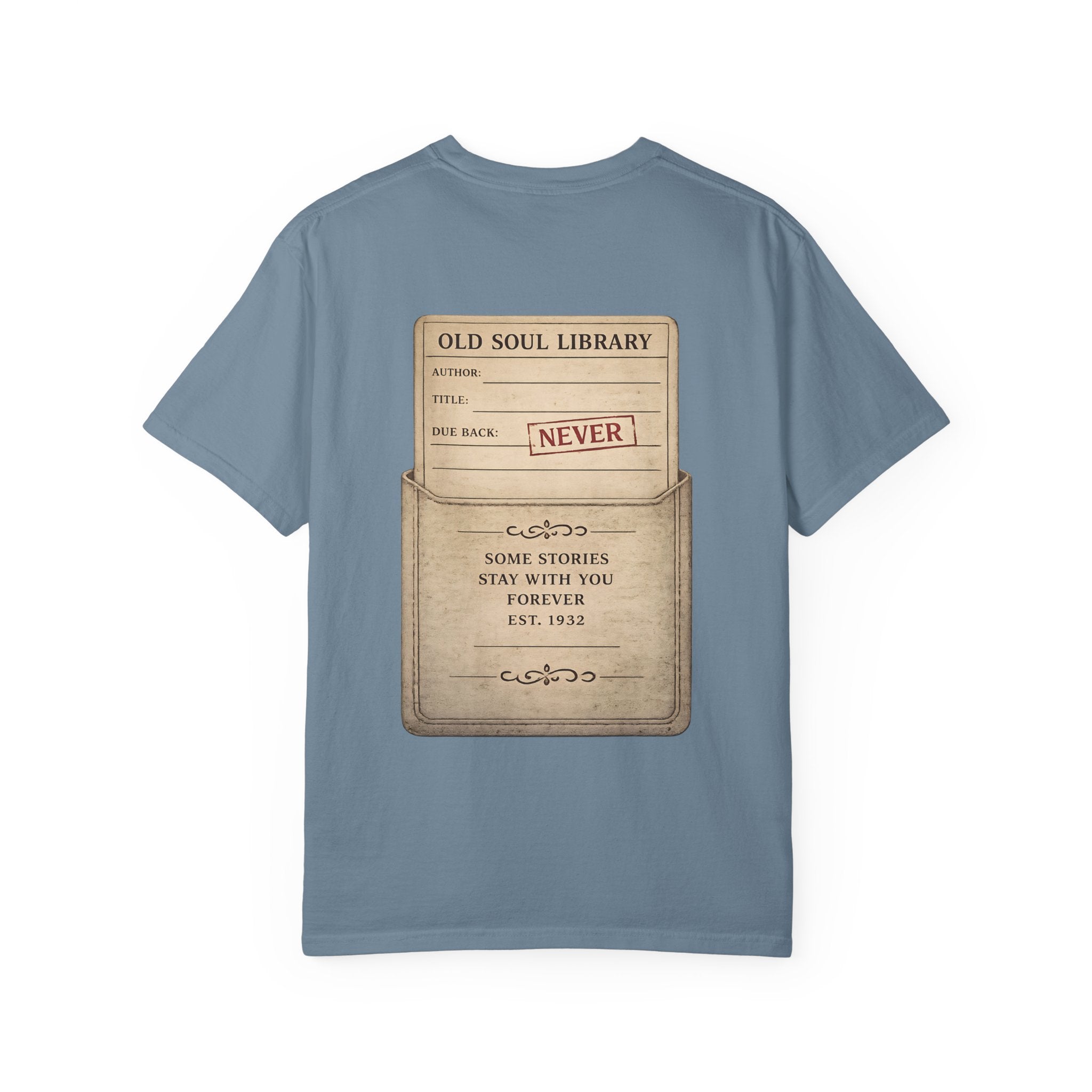 Old Soul Library T-Shirt — Vintage 'Some Stories Stay With You Forever' Back Print - Creations by Chris and Carlos