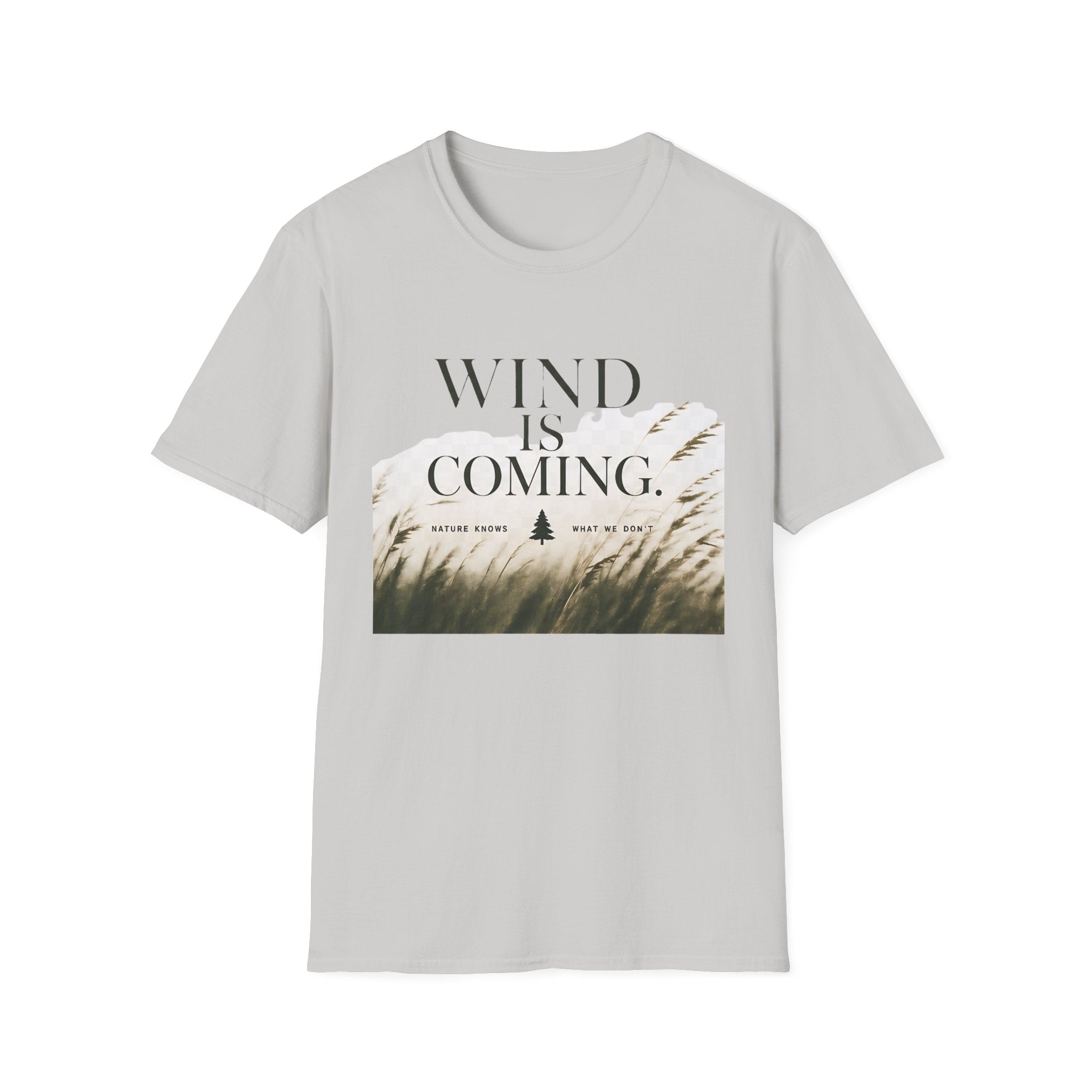 Wind Is Coming T-Shirt — Nature Breeze Graphic Tee - Creations by Chris and Carlos