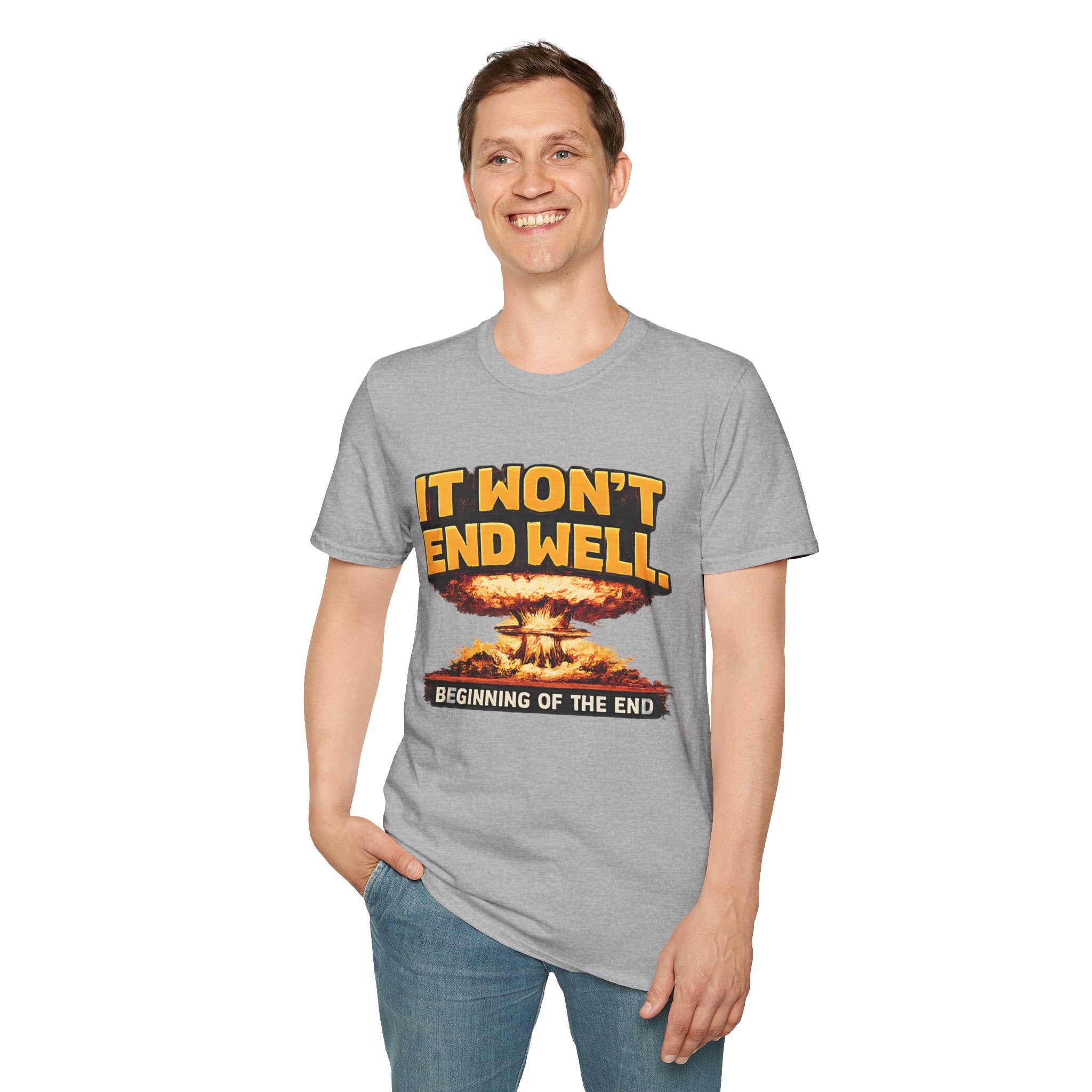 Apocalyptic Graphic T-Shirt — "It Won't End Well" Mushroom Cloud Design - Creations by Chris and Carlos