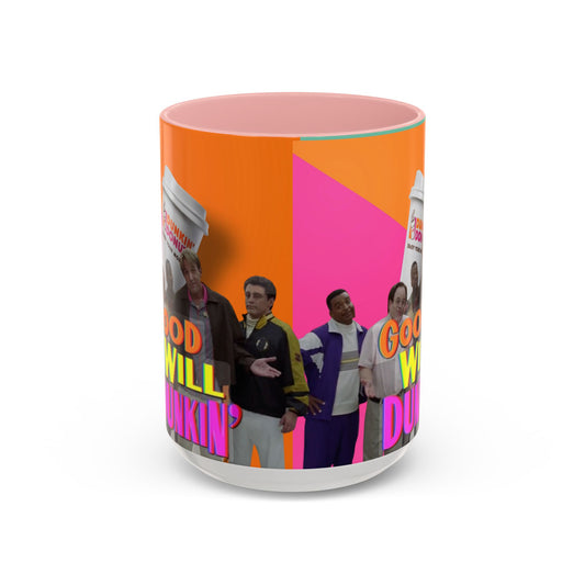 Good Will Dunkin’ Accent Coffee Mug — Funny Pop Culture Quote Coffee Cup (11/15oz) - Creations by Chris and Carlos