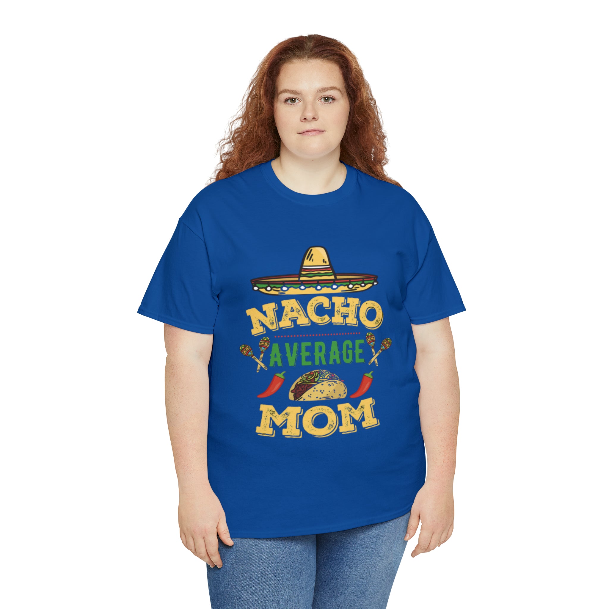 Nacho Average Mom- Unisex Heavy Cotton T-Shirt - Creations by Chris and Carlos