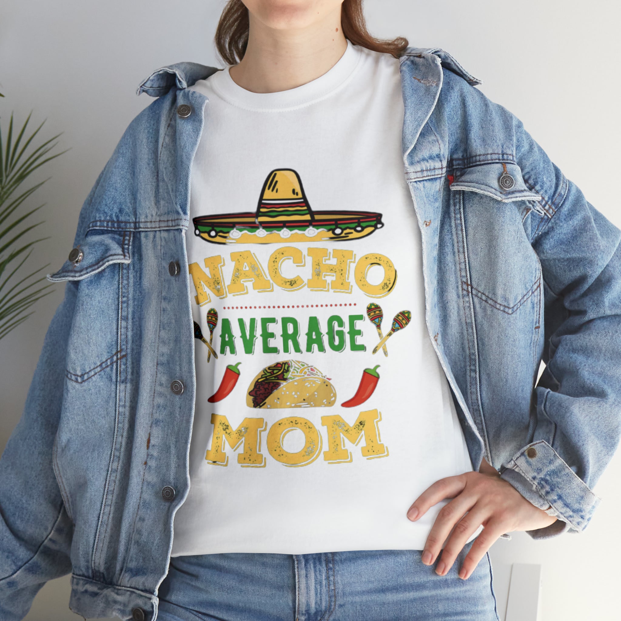 Nacho Average Mom- Unisex Heavy Cotton T-Shirt - Creations by Chris and Carlos