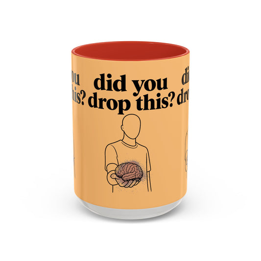 Did You Drop This? Brain Illustration Accent Coffee Mug - Creations by Chris and Carlos