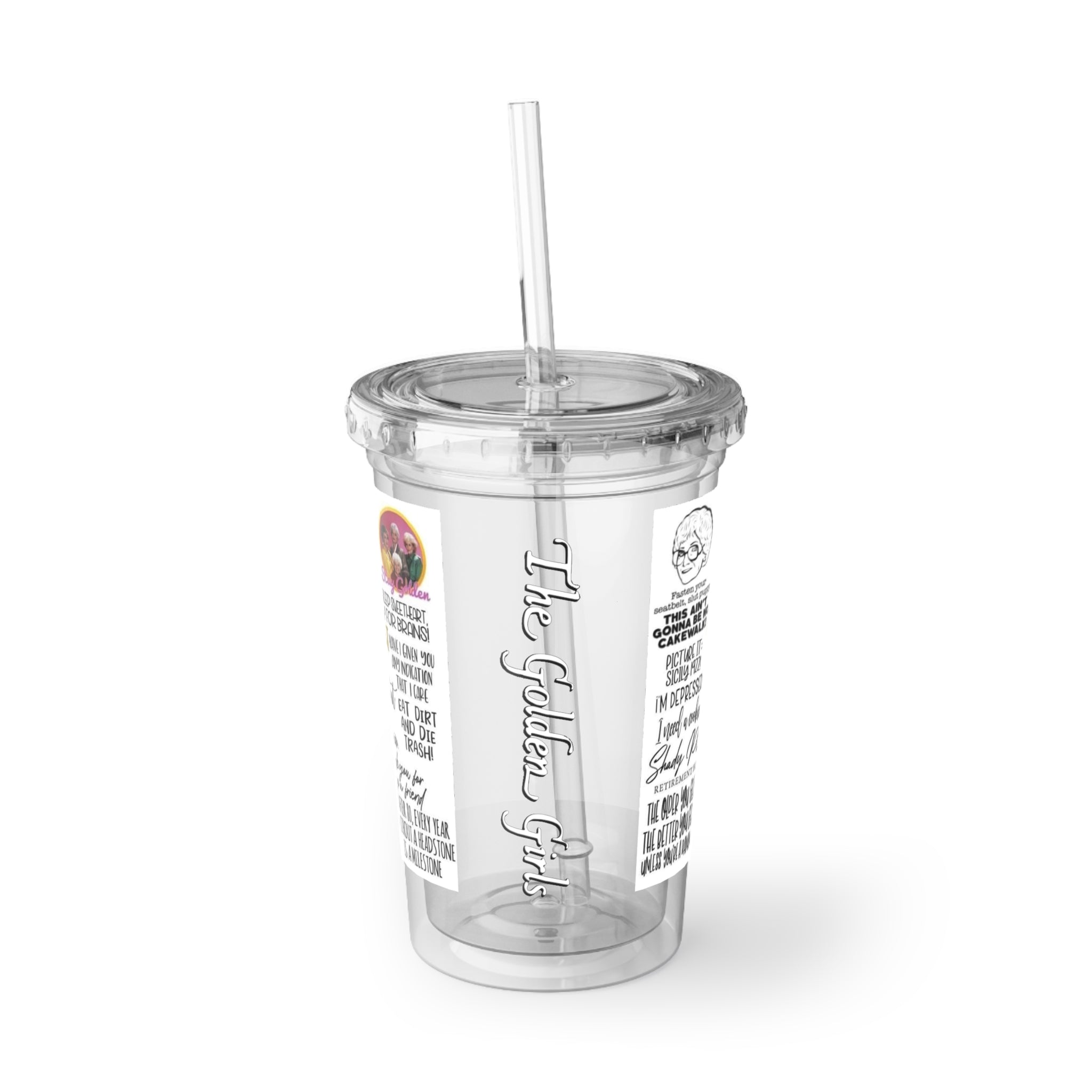 The Golden Girls 80's TV Show- Suave Acrylic Cup - Creations by Chris and Carlos