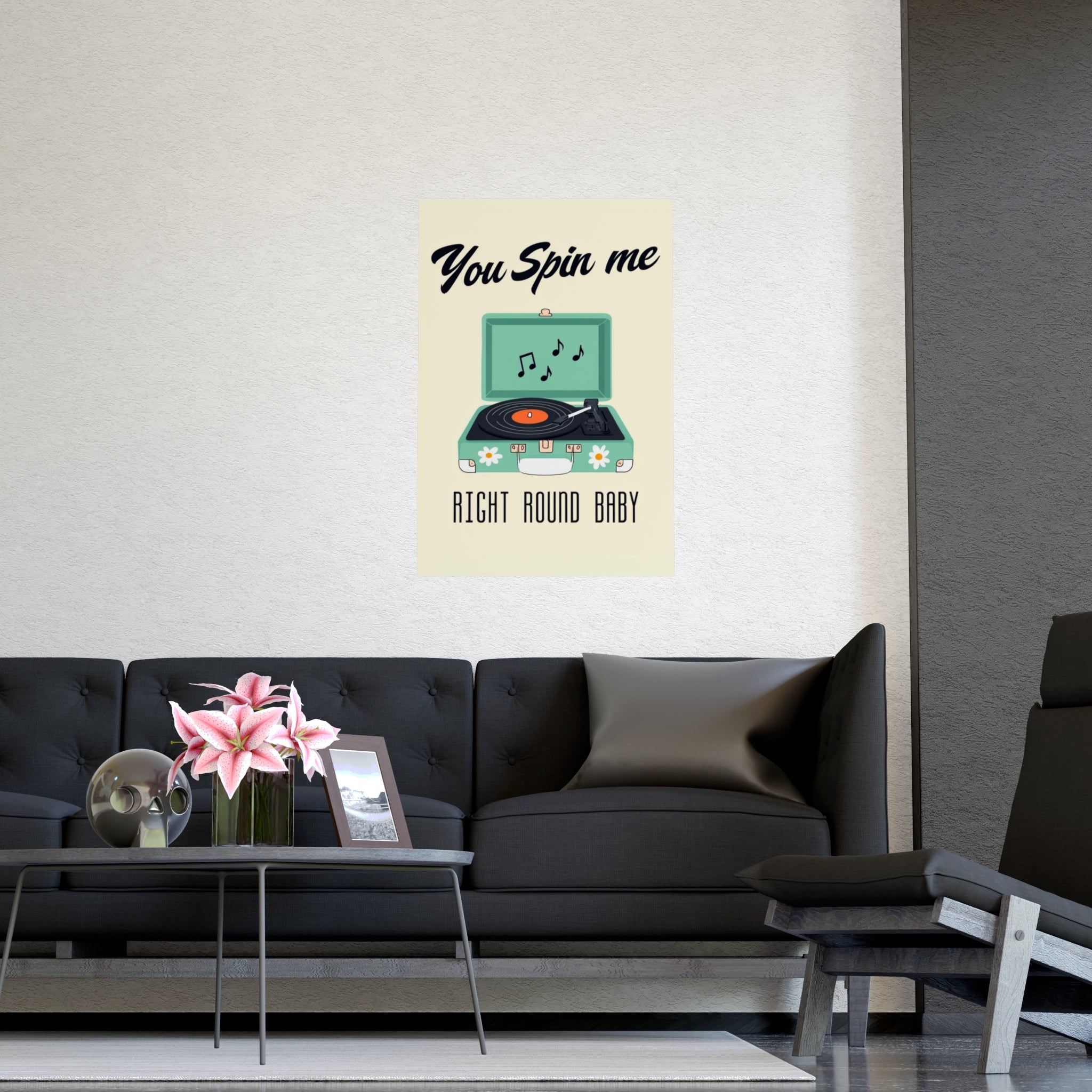 Retro Record Player Poster – "You Spin Me Right Round Baby" Matte Art - Creations by Chris and Carlos
