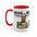 On Patrol Live Dont Mess with BJ Nelson- Accent Mugs