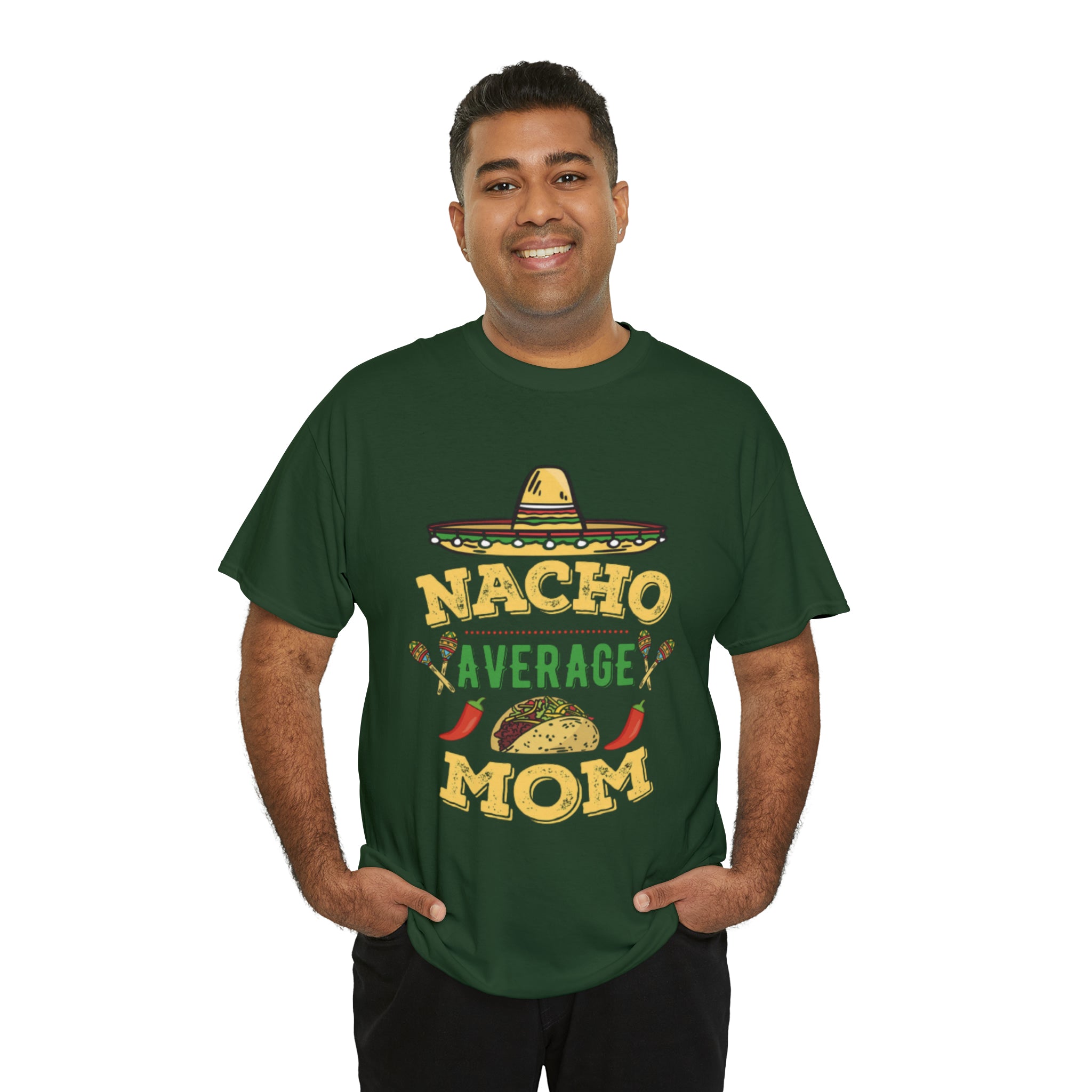Nacho Average Mom- Unisex Heavy Cotton T-Shirt - Creations by Chris and Carlos