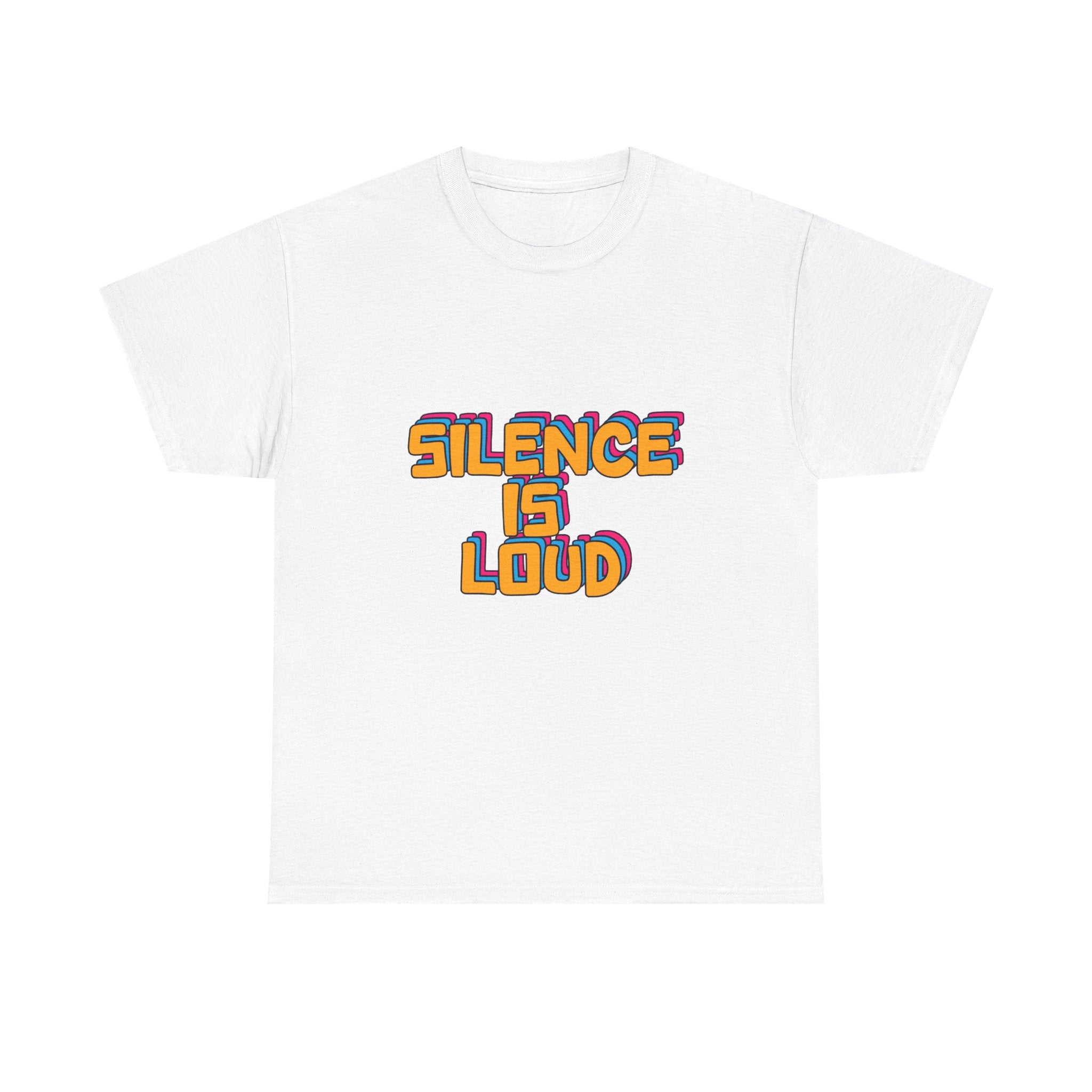 Silence Is Loud Graphic Tee — Retro Bold Statement T-Shirt - Creations by Chris and Carlos
