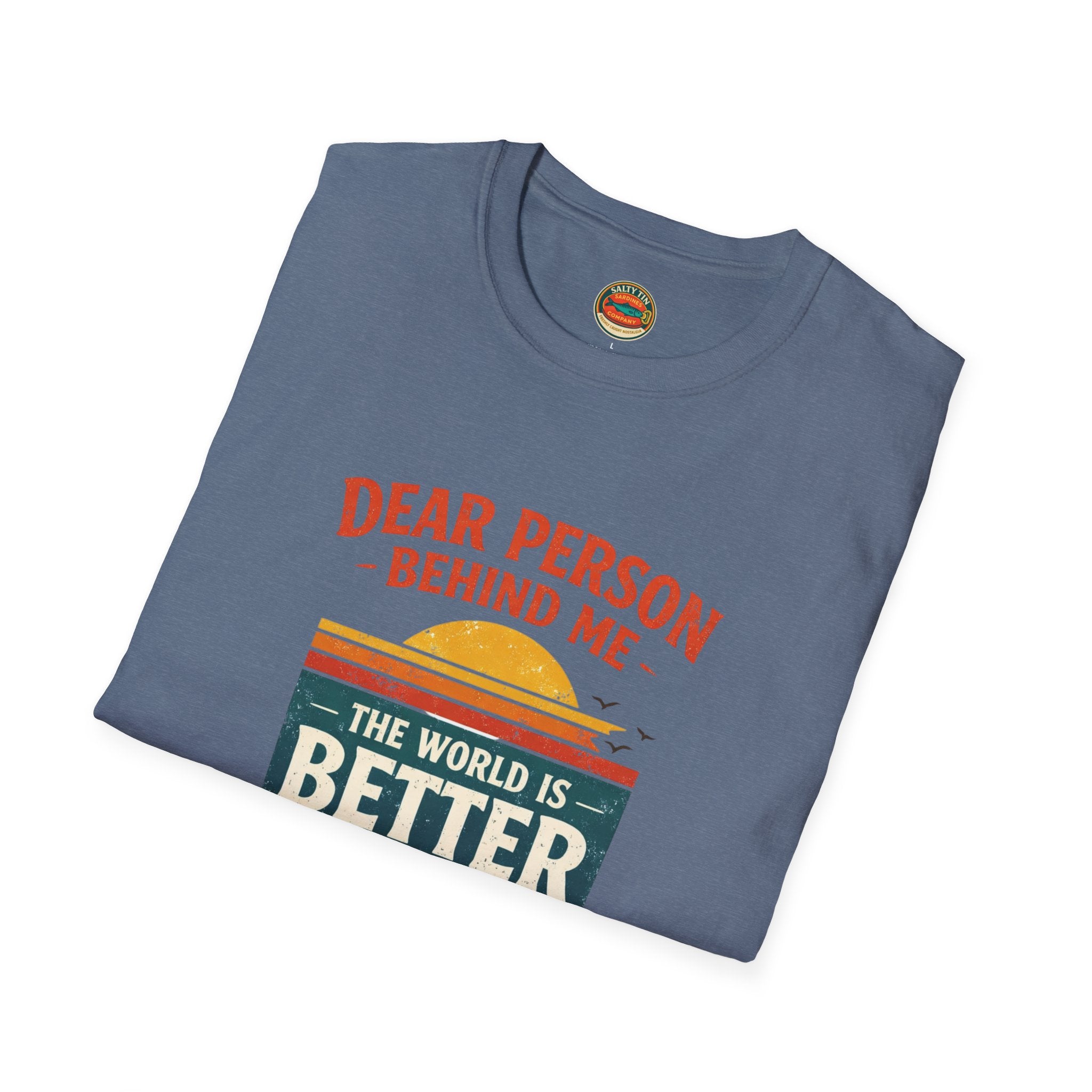 Inspirational Quote T-Shirt — "The World Is Better With You In It" - Creations by Chris and Carlos