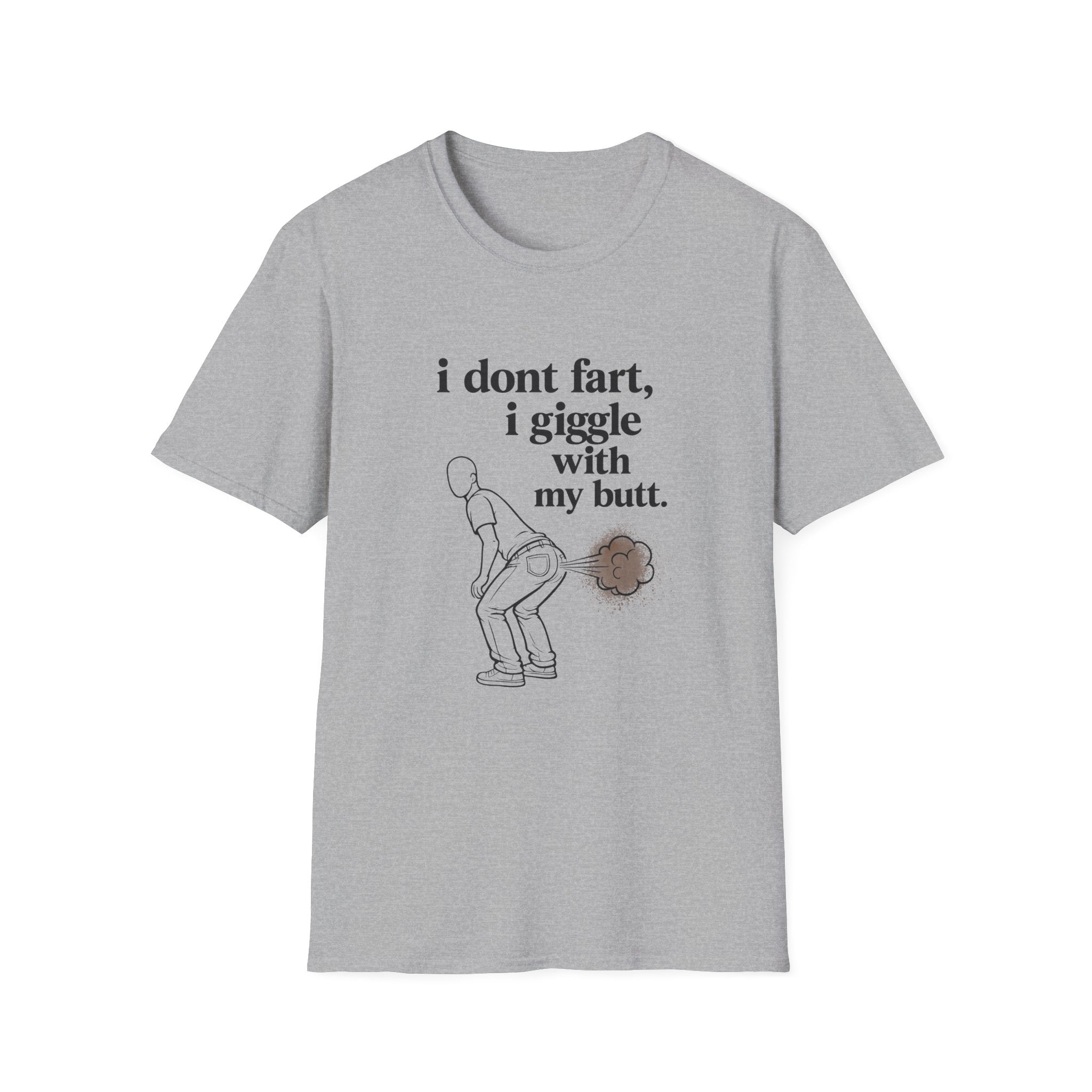 Funny Fart Graphic T-Shirt — "I don't fart, I giggle with my butt." - Creations by Chris and Carlos