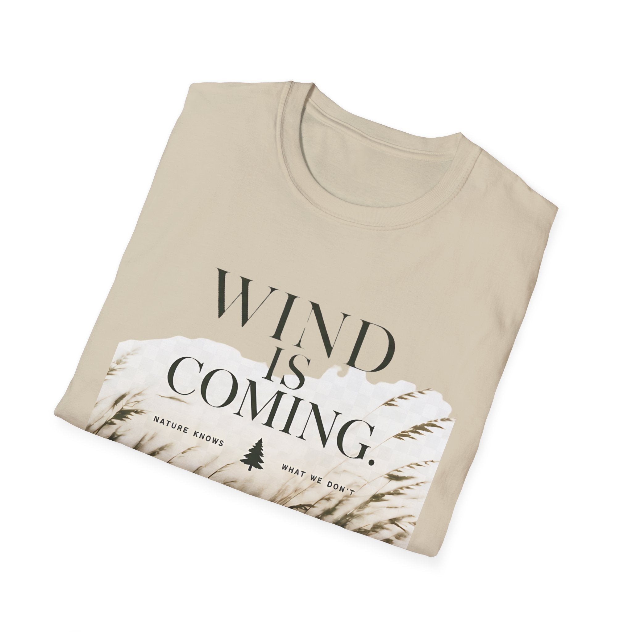 Wind Is Coming T-Shirt — Nature Breeze Graphic Tee - Creations by Chris and Carlos