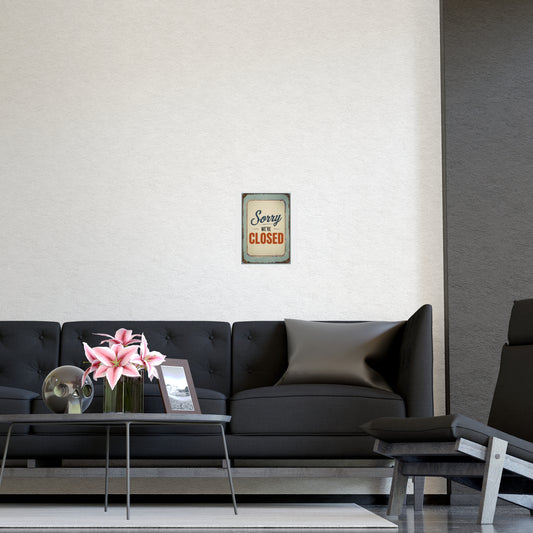 Vintage 'Sorry We're Closed' Matte Poster — Retro Shop Sign Wall Art - Creations by Chris and Carlos