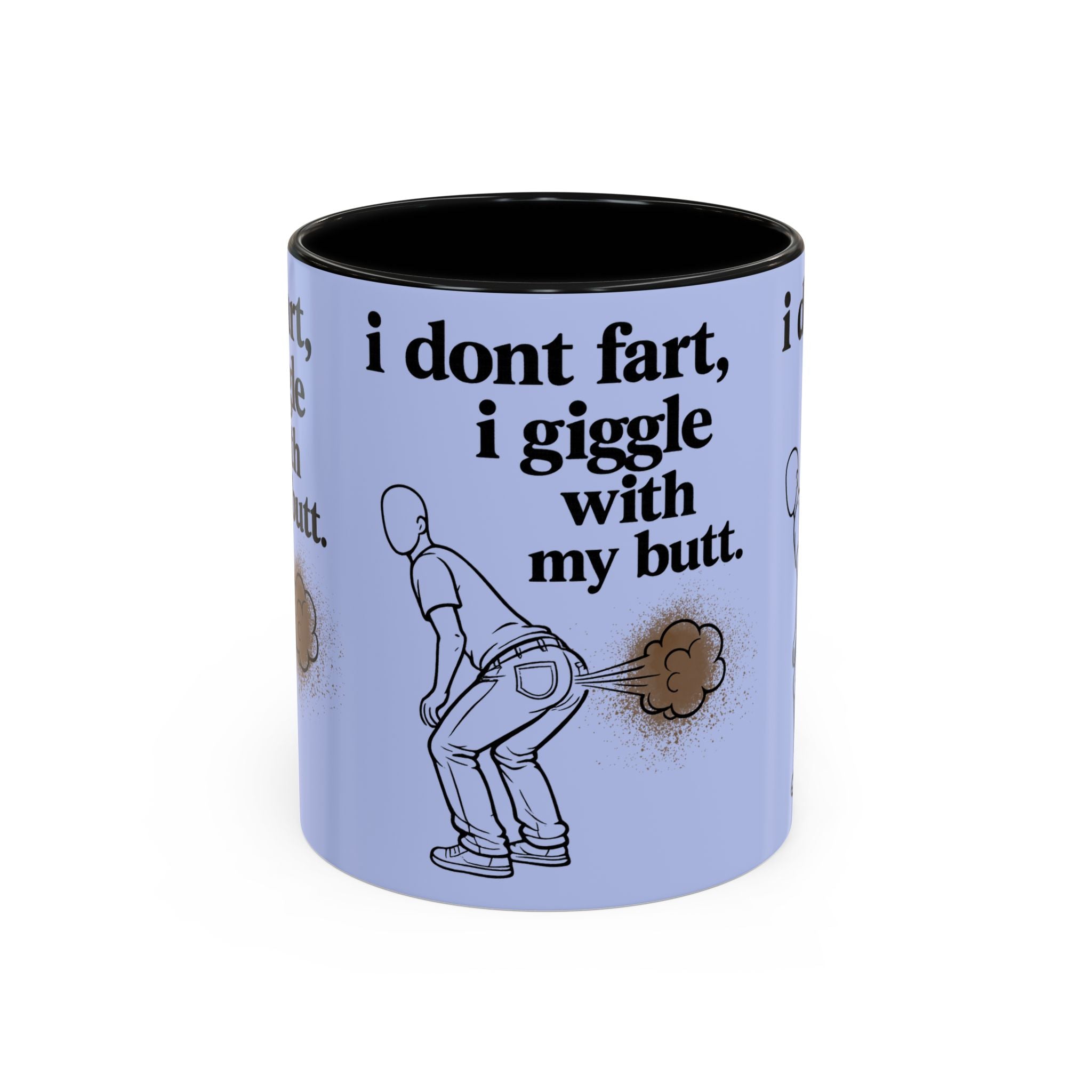 Funny Coffee Mug — “I Don’t Fart, I Giggle With My Butt” Accent Mug - Creations by Chris and Carlos