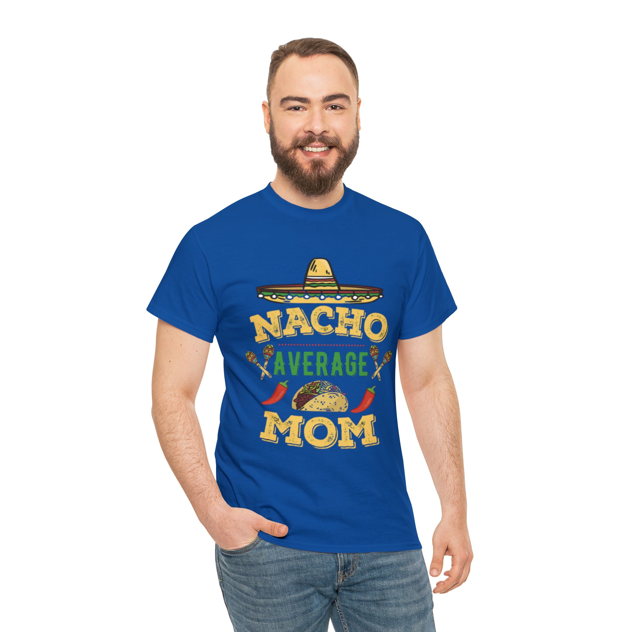 Nacho Average Mom- Unisex Heavy Cotton T-Shirt - Creations by Chris and Carlos