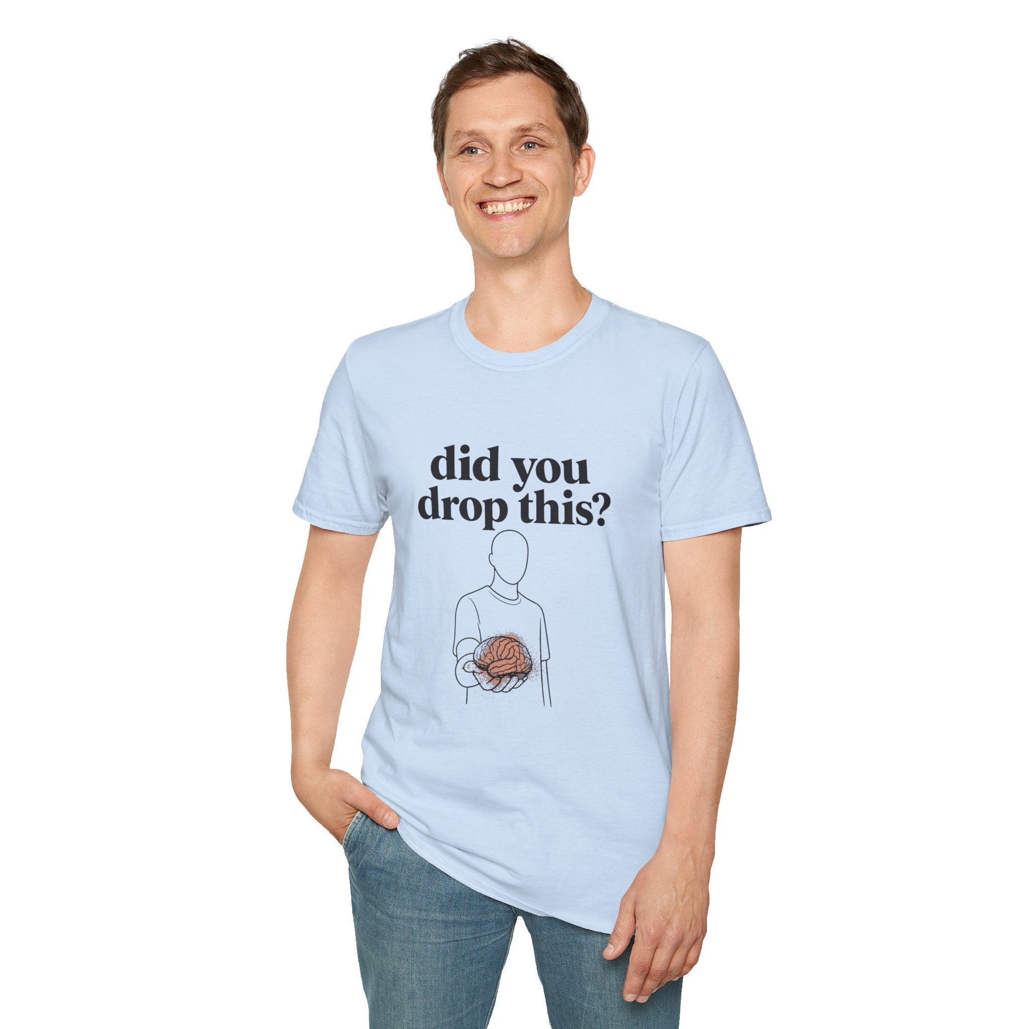 Did You Drop This? T-Shirt — Funny Brain Illustration Tee - Creations by Chris and Carlos