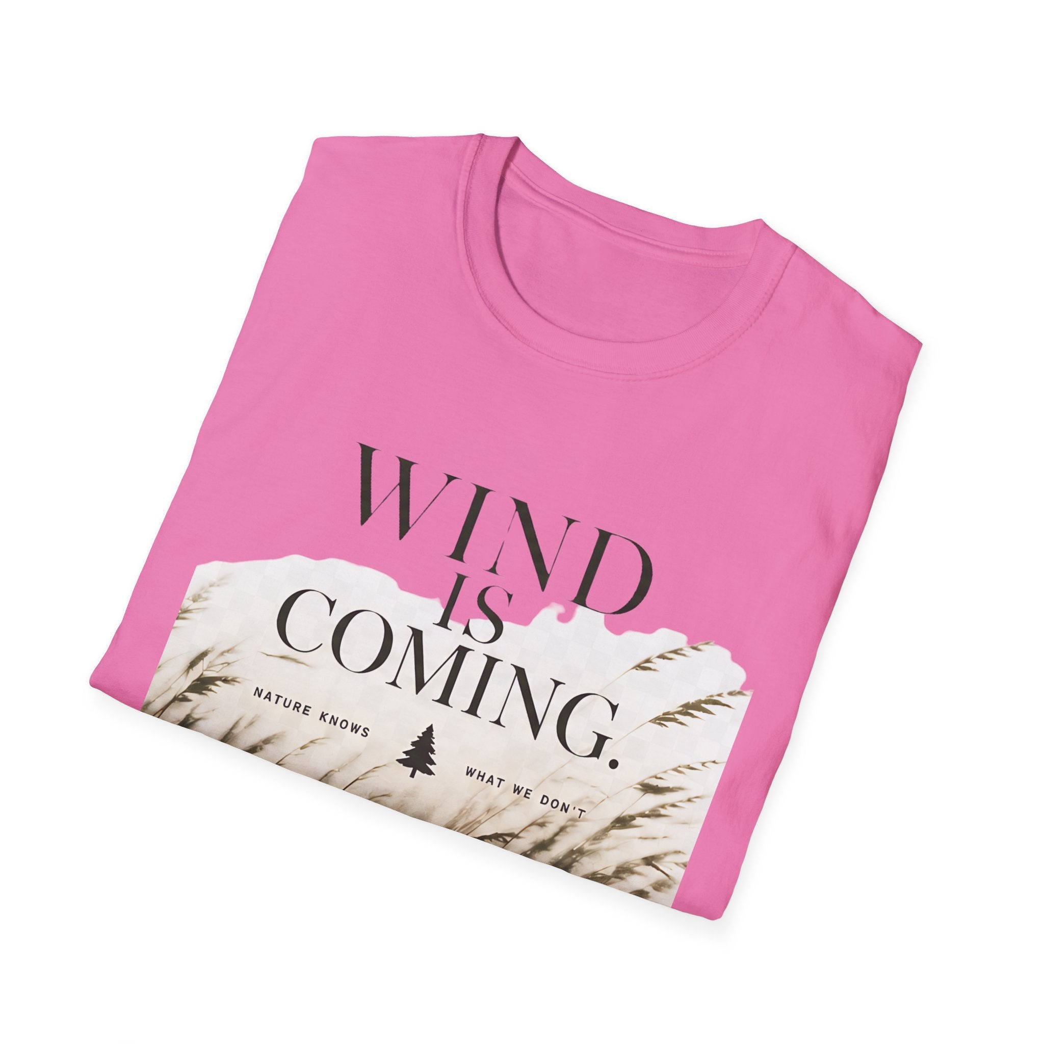 Wind Is Coming T-Shirt — Nature Breeze Graphic Tee - Creations by Chris and Carlos