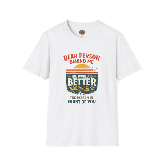 Inspirational Quote T-Shirt — "The World Is Better With You In It" - Creations by Chris and Carlos
