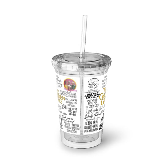 The Golden Girls 80's TV Show- Suave Acrylic Cup - Creations by Chris and Carlos