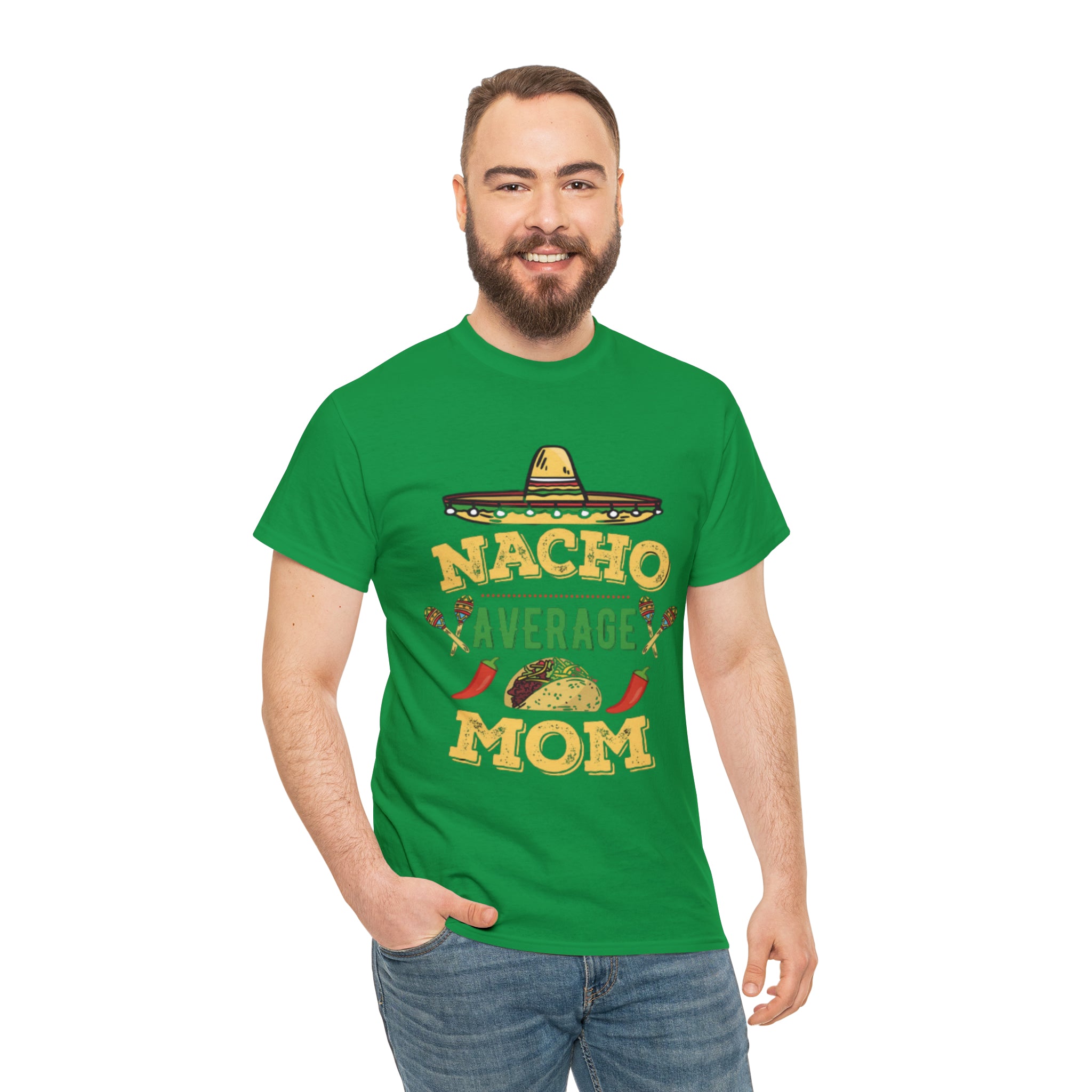 Nacho Average Mom- Unisex Heavy Cotton T-Shirt - Creations by Chris and Carlos