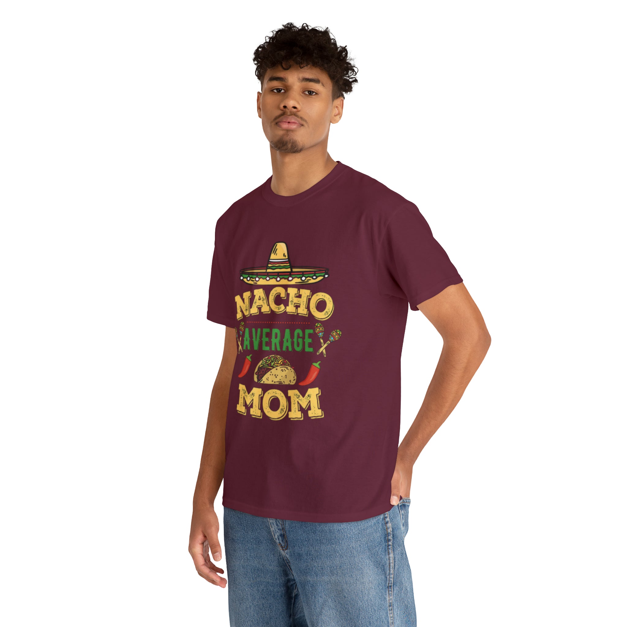 Nacho Average Mom- Unisex Heavy Cotton T-Shirt - Creations by Chris and Carlos