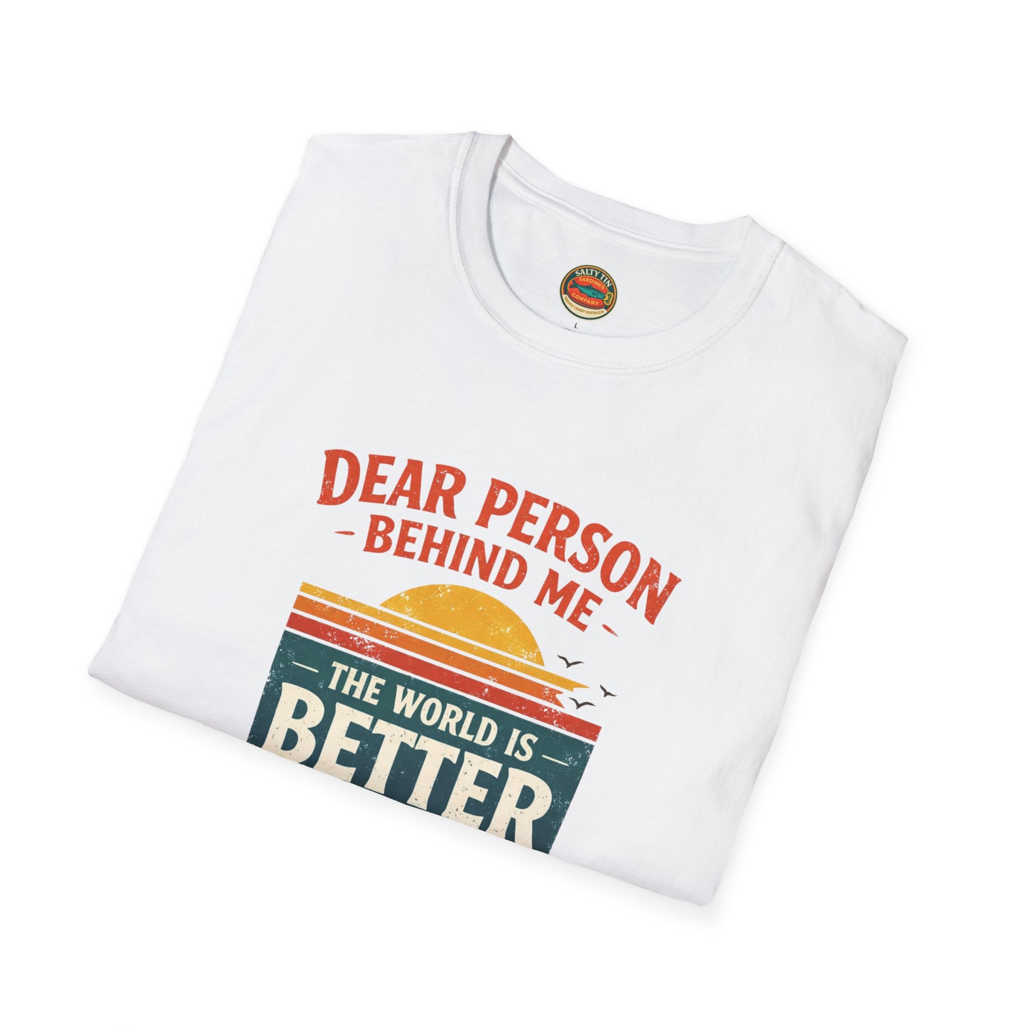 Inspirational Quote T-Shirt — "The World Is Better With You In It" - Creations by Chris and Carlos