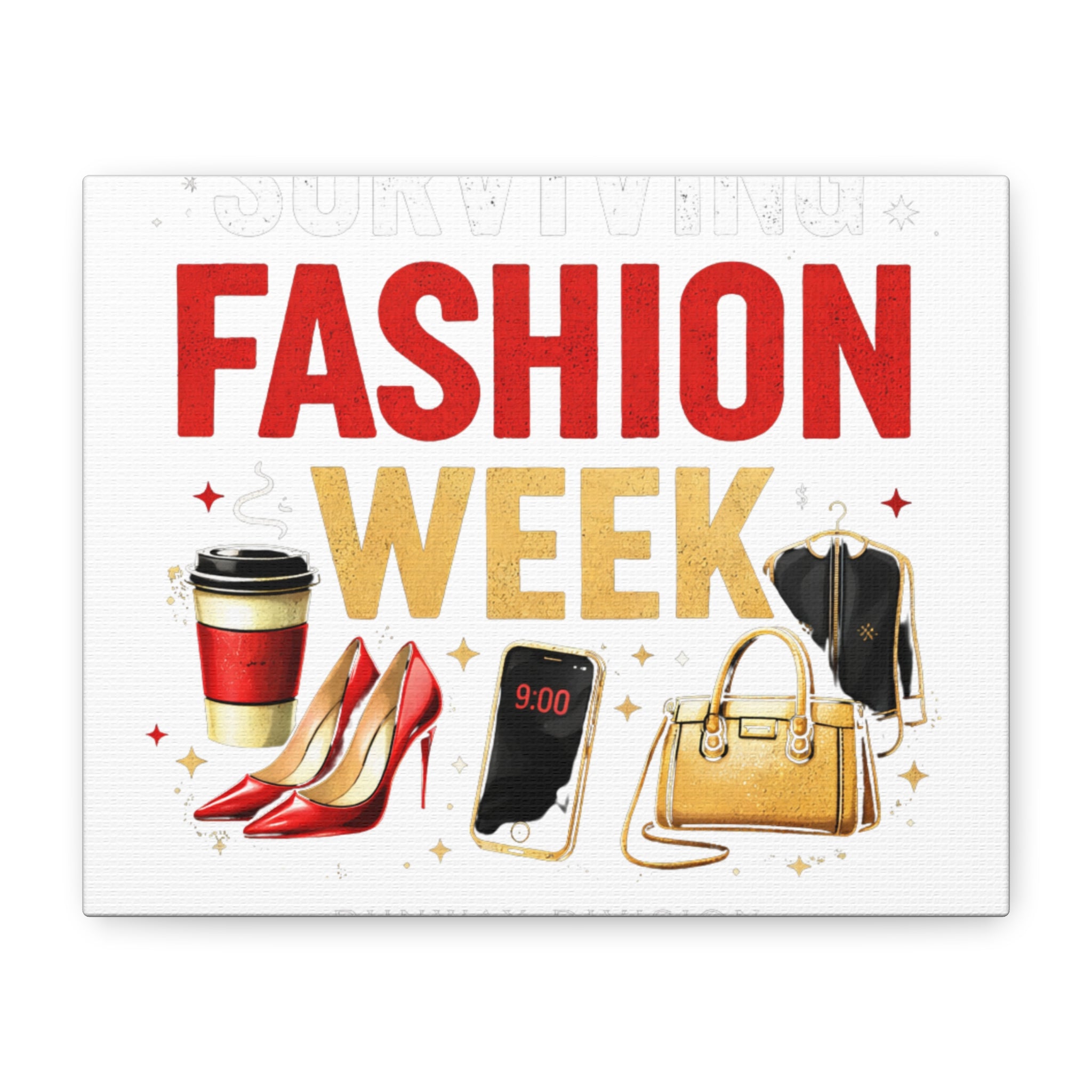 Surviving Fashion Week Canvas Art – Chic Fashion Illustration Wall Decor - Creations by Chris and Carlos