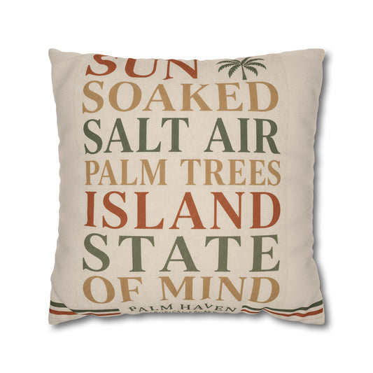 Island State of Mind Throw Pillowcase — Sun Soaked Salt Air Palm Trees Decorative Cover - Creations by Chris and Carlos