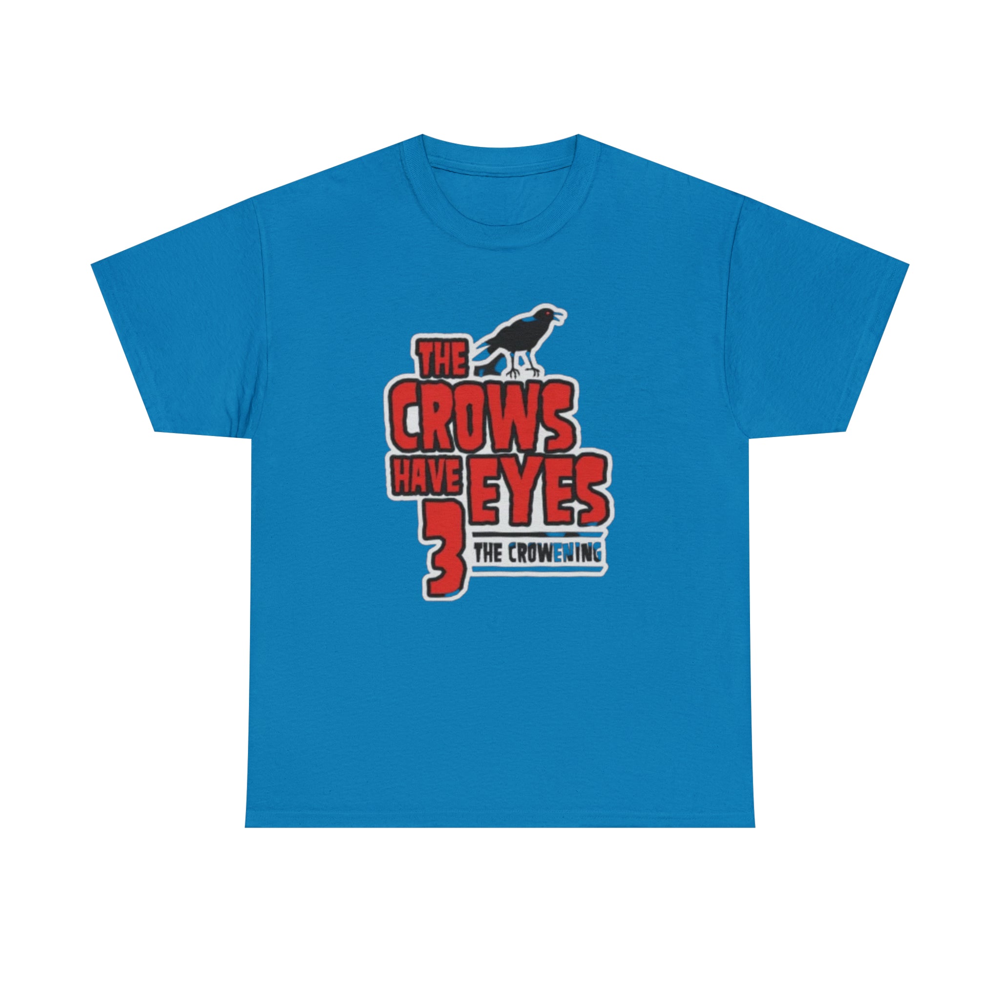 The Crows have eyes 3- Unisex Heavy Cotton T-Shirt - Creations by Chris and Carlos