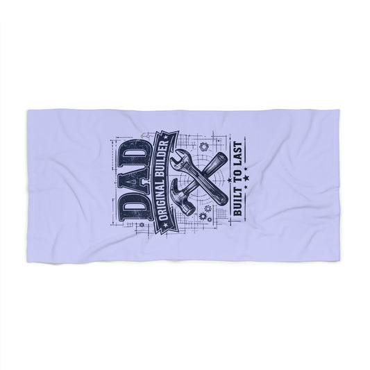 Beach Towel — "Dad: Original Builder, Built to Last" Tool Graphic - Creations by Chris and Carlos