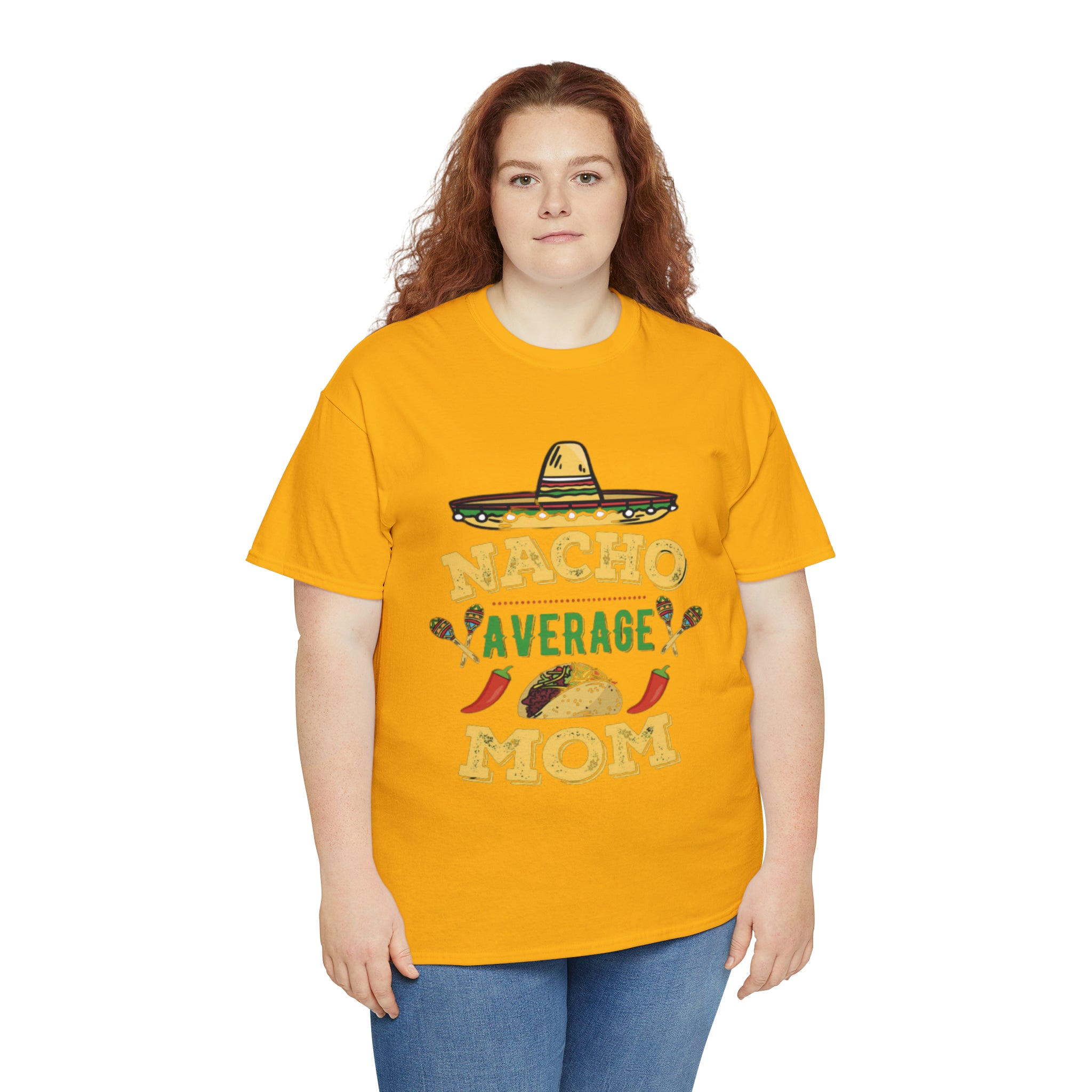 Nacho Average Mom- Unisex Heavy Cotton T-Shirt - Creations by Chris and Carlos